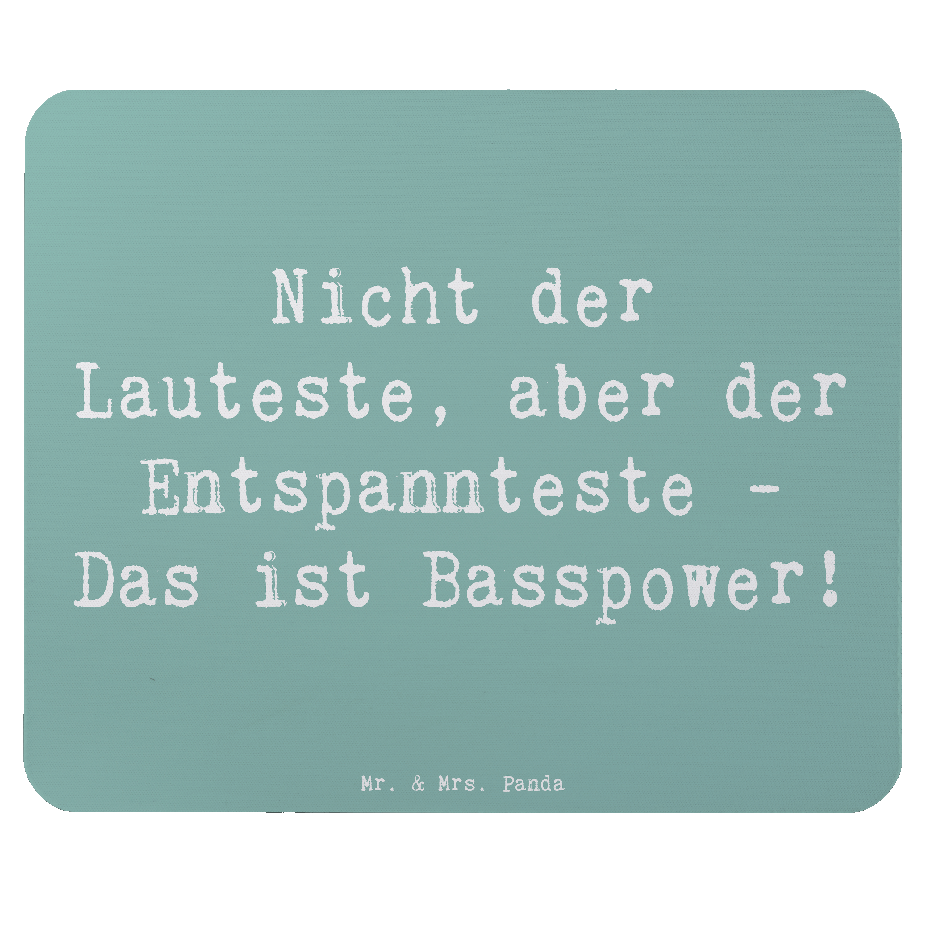 Mauspad Spruch Bassgitarre Entspannt