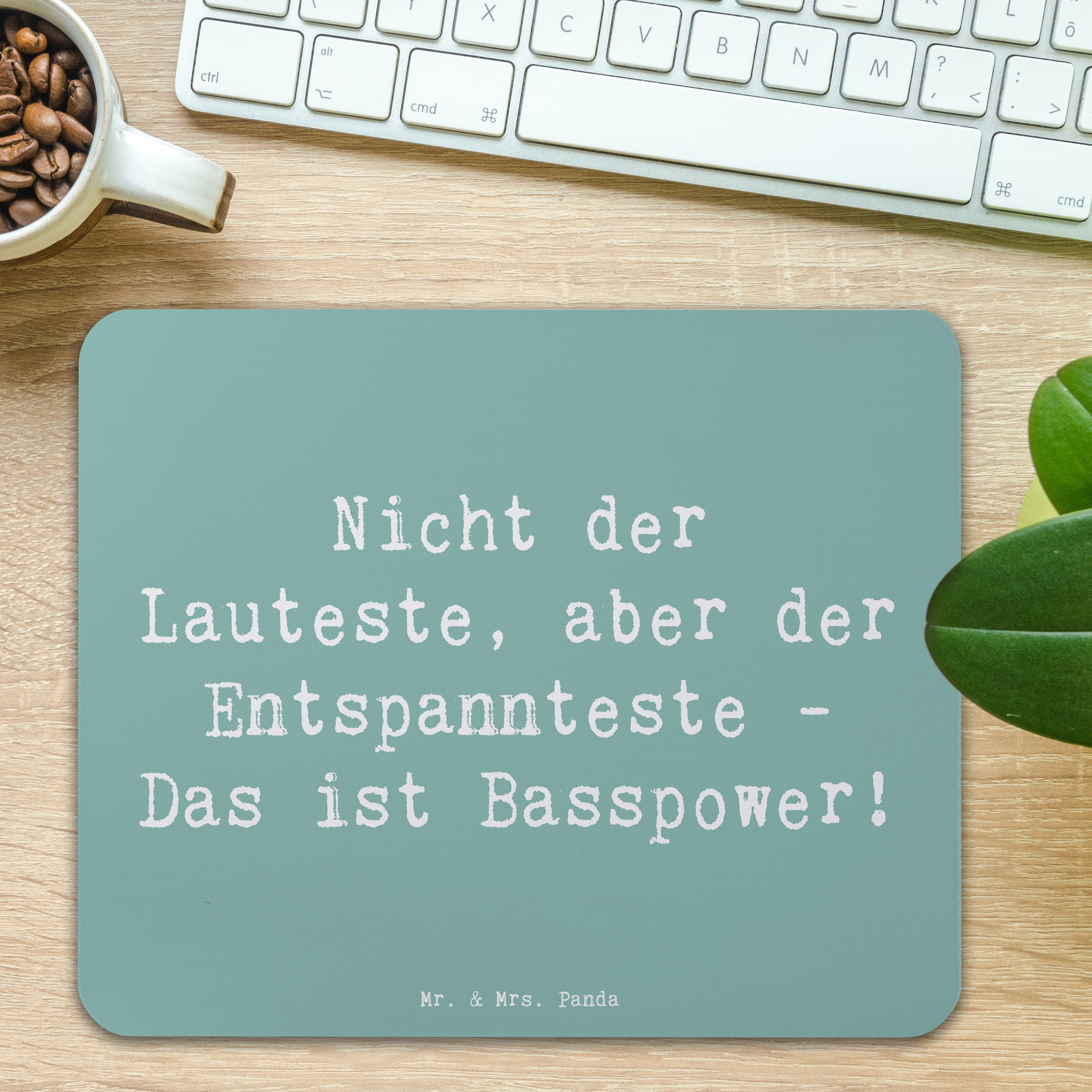 Mauspad Spruch Bassgitarre Entspannt