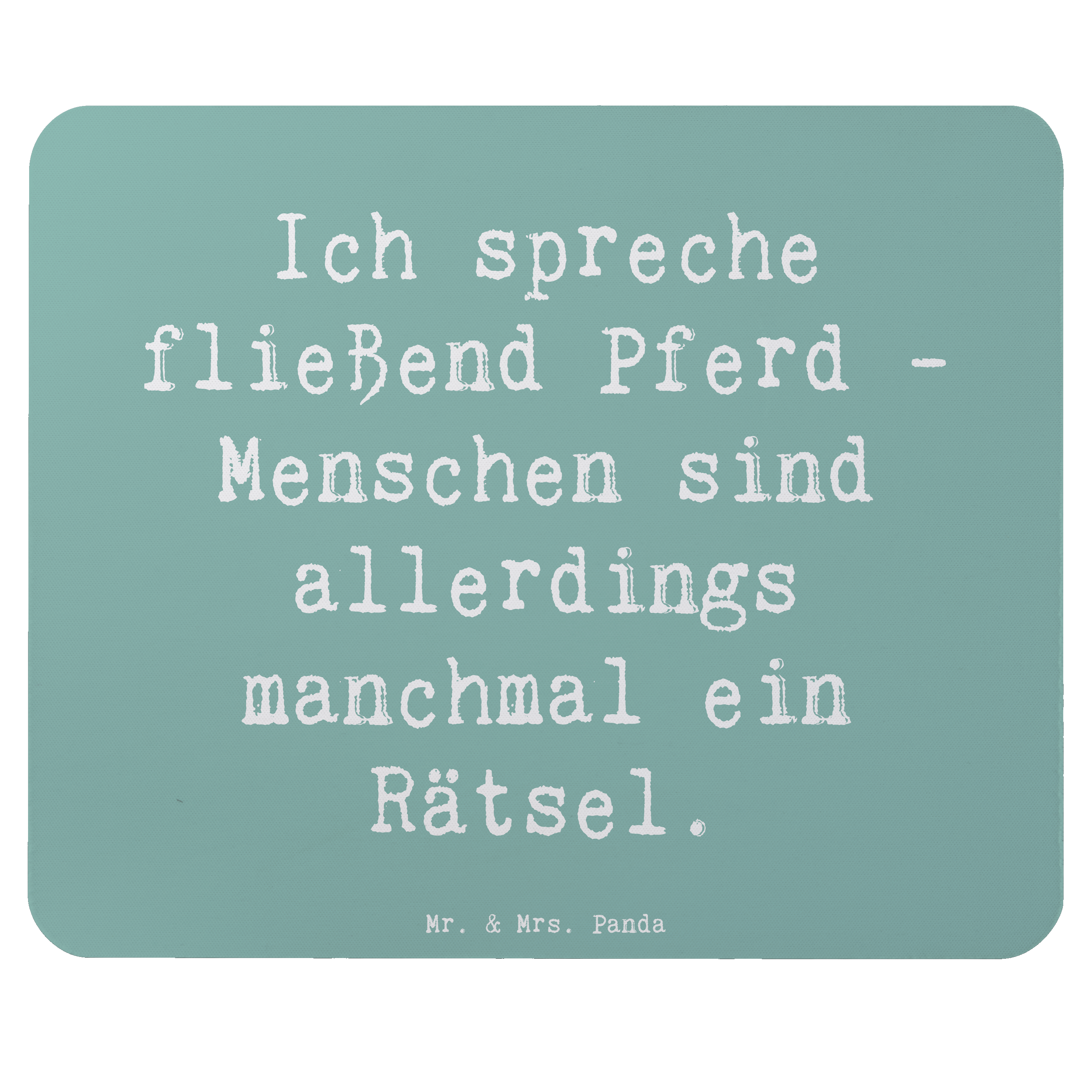 Mauspad Spruch Reiten und Rätsel