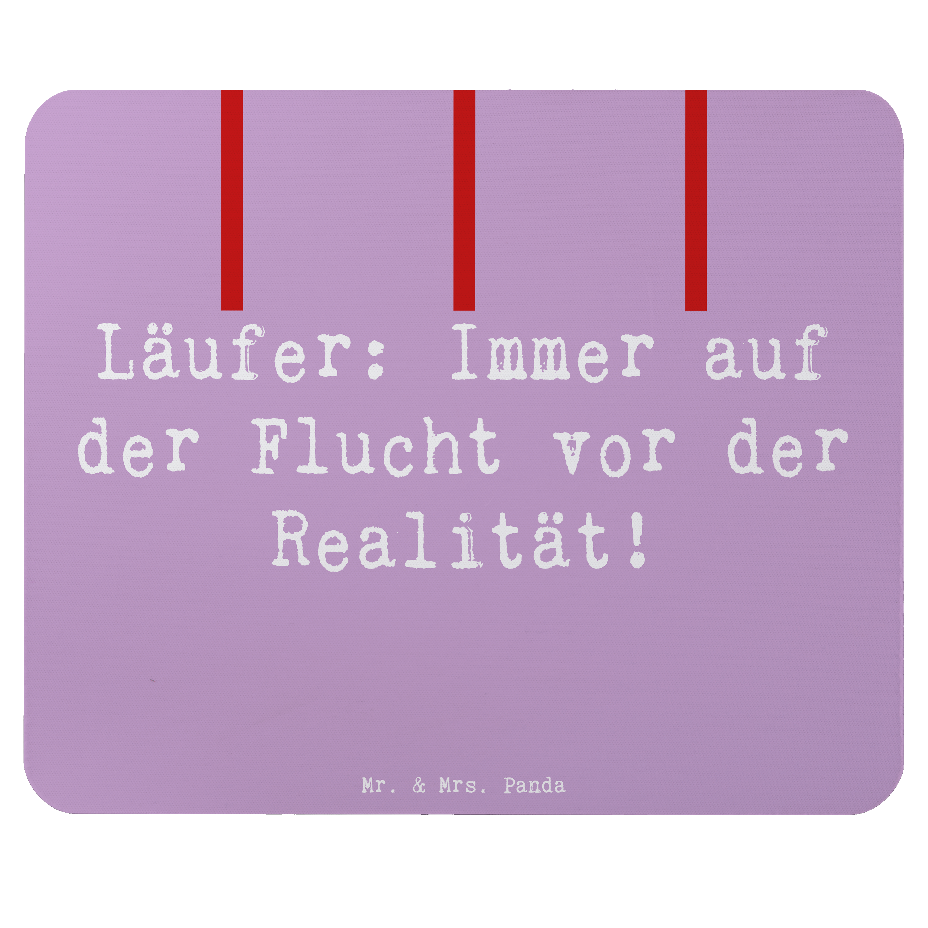 Mauspad Spruch Laufen Realitätsflucht