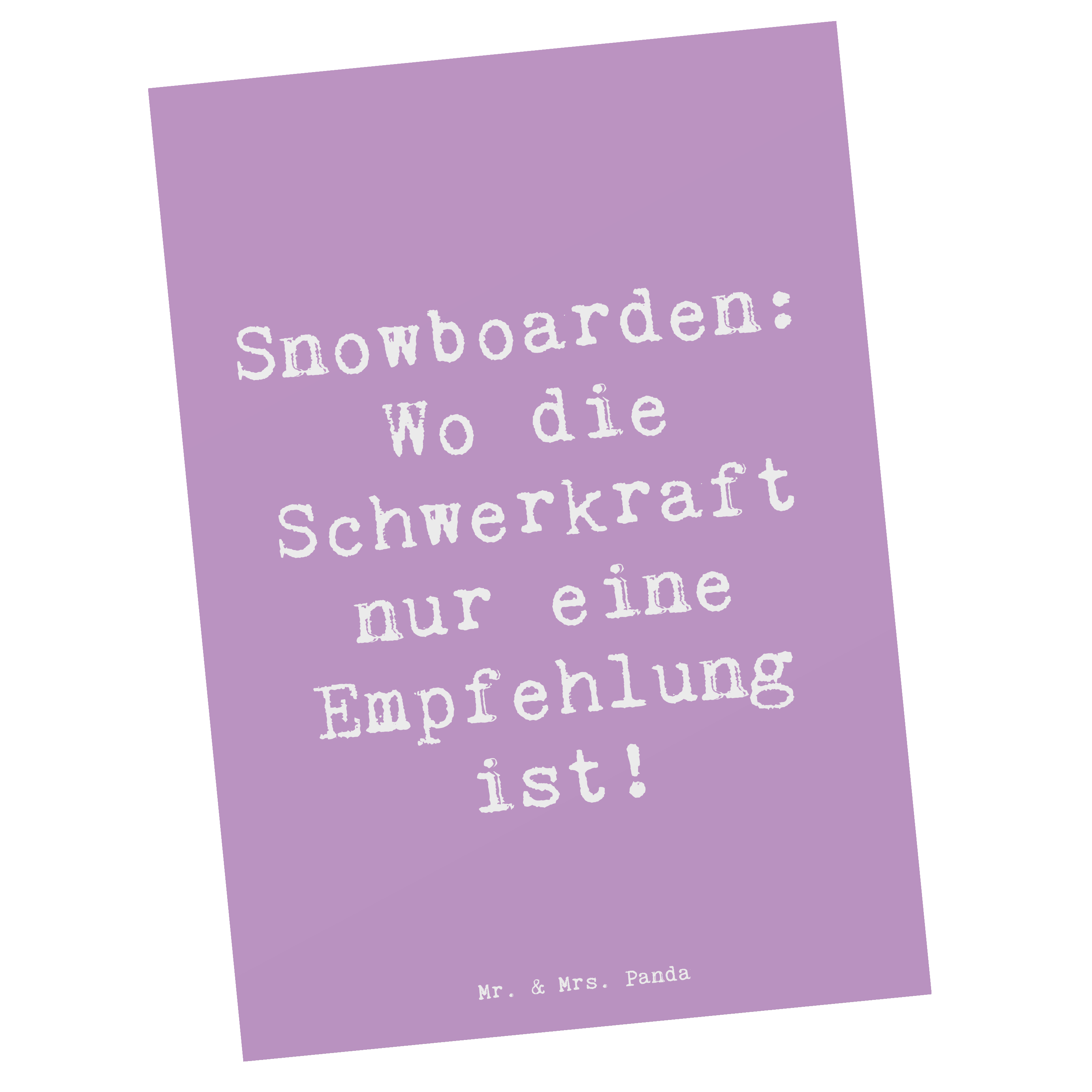 Postkarte Spruch Snowboarden: Wo die Schwerkraft nur eine Empfehlung ist!