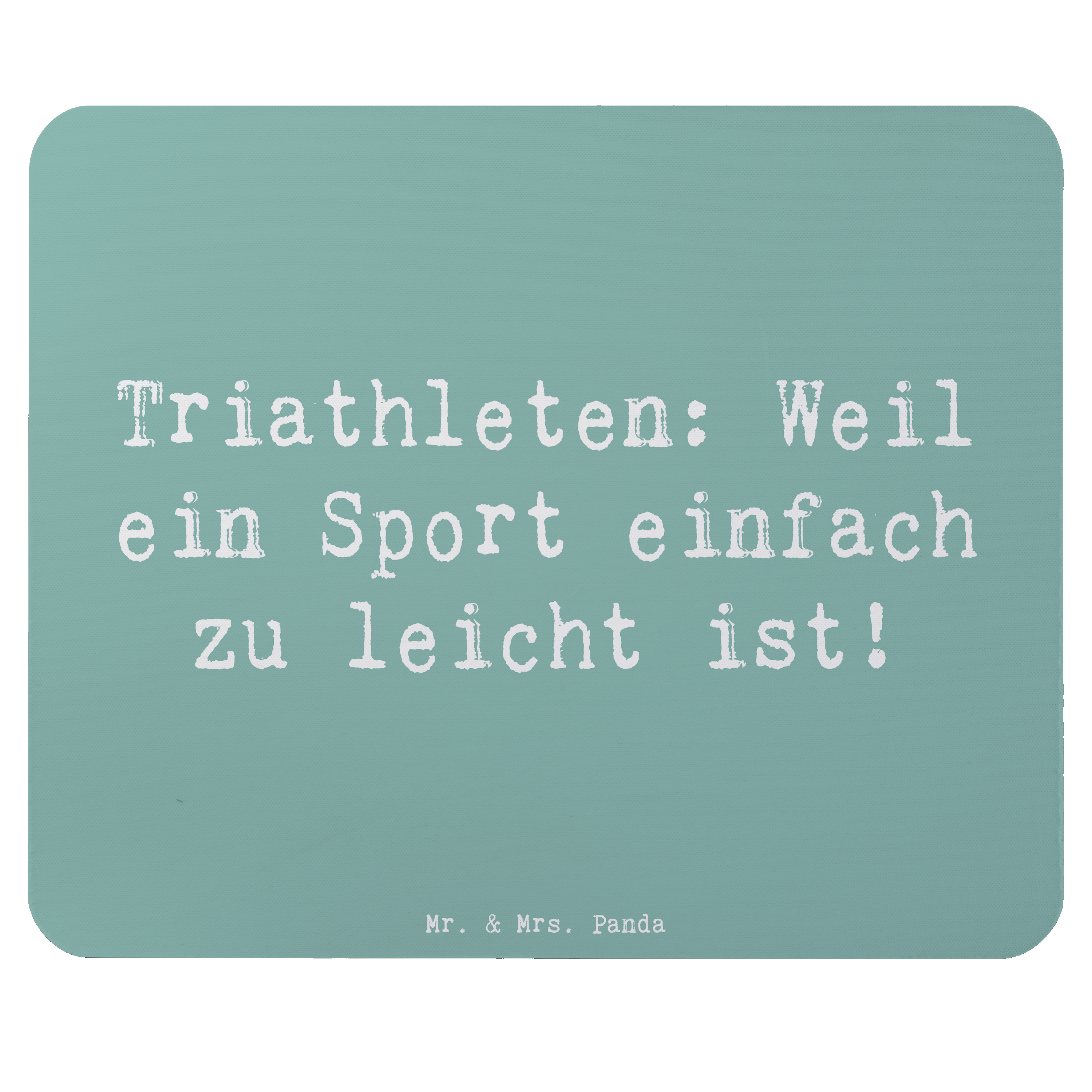 Mauspad Spruch Triathlon Helden