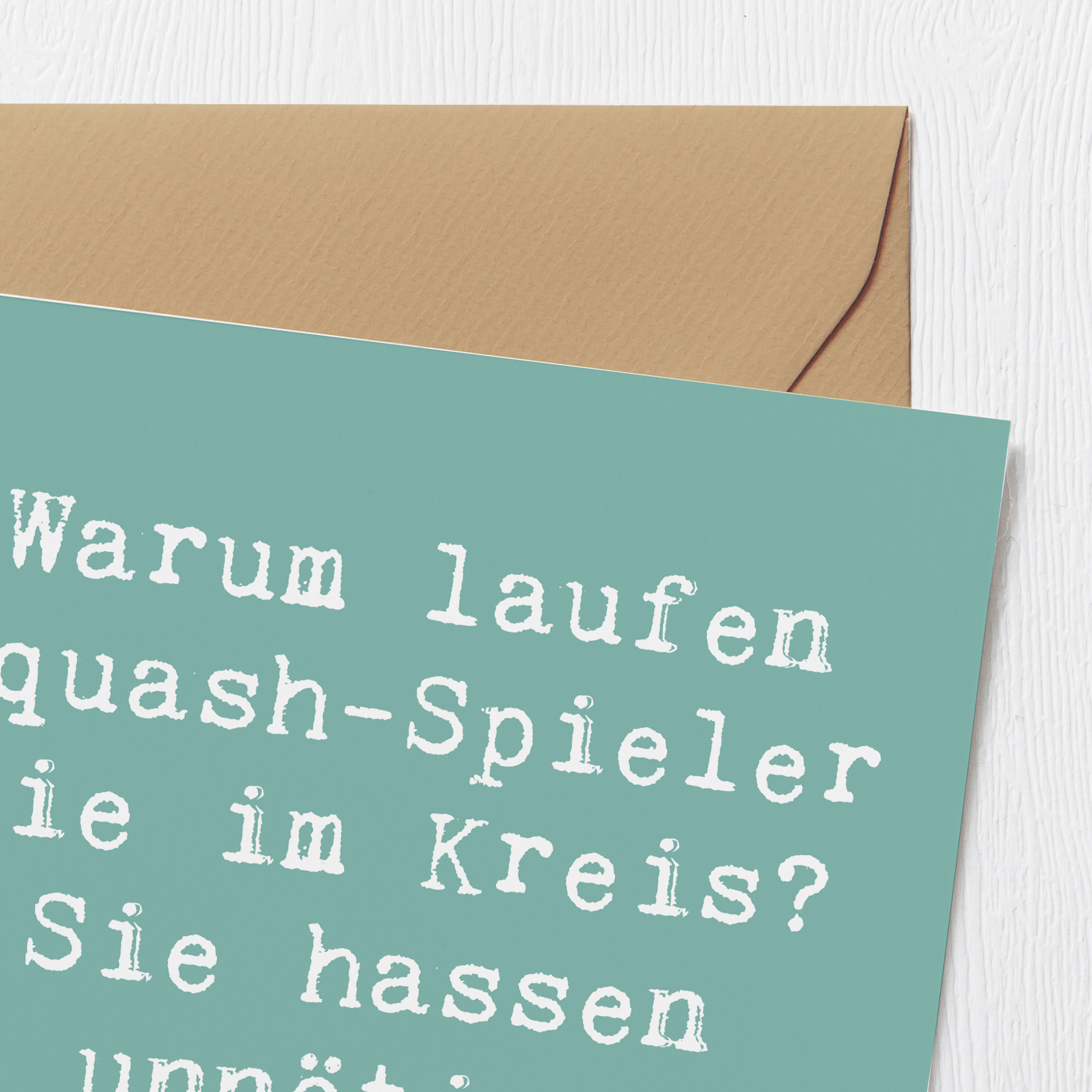 Deluxe Karte Spruch Squash Weisheit