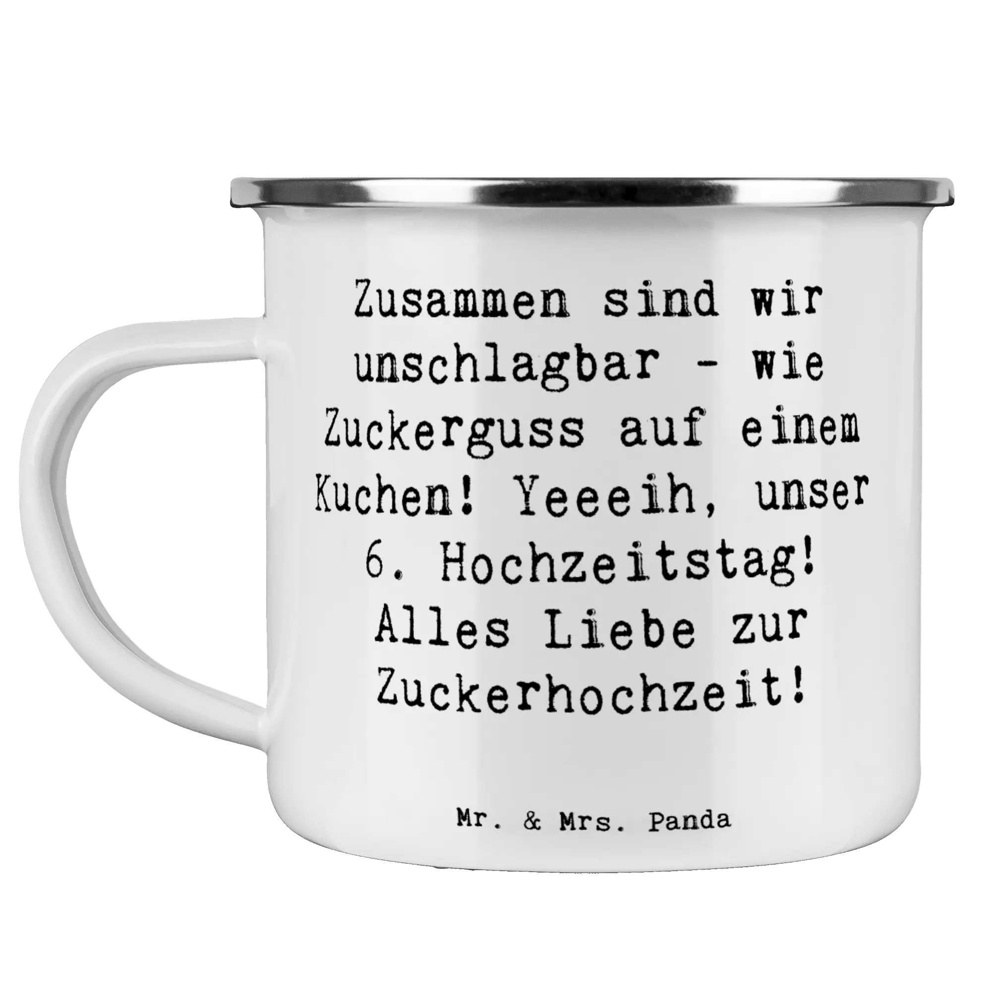 Camping Emaille Tasse Spruch 6. Hochzeitstag Zuckerhochzeit