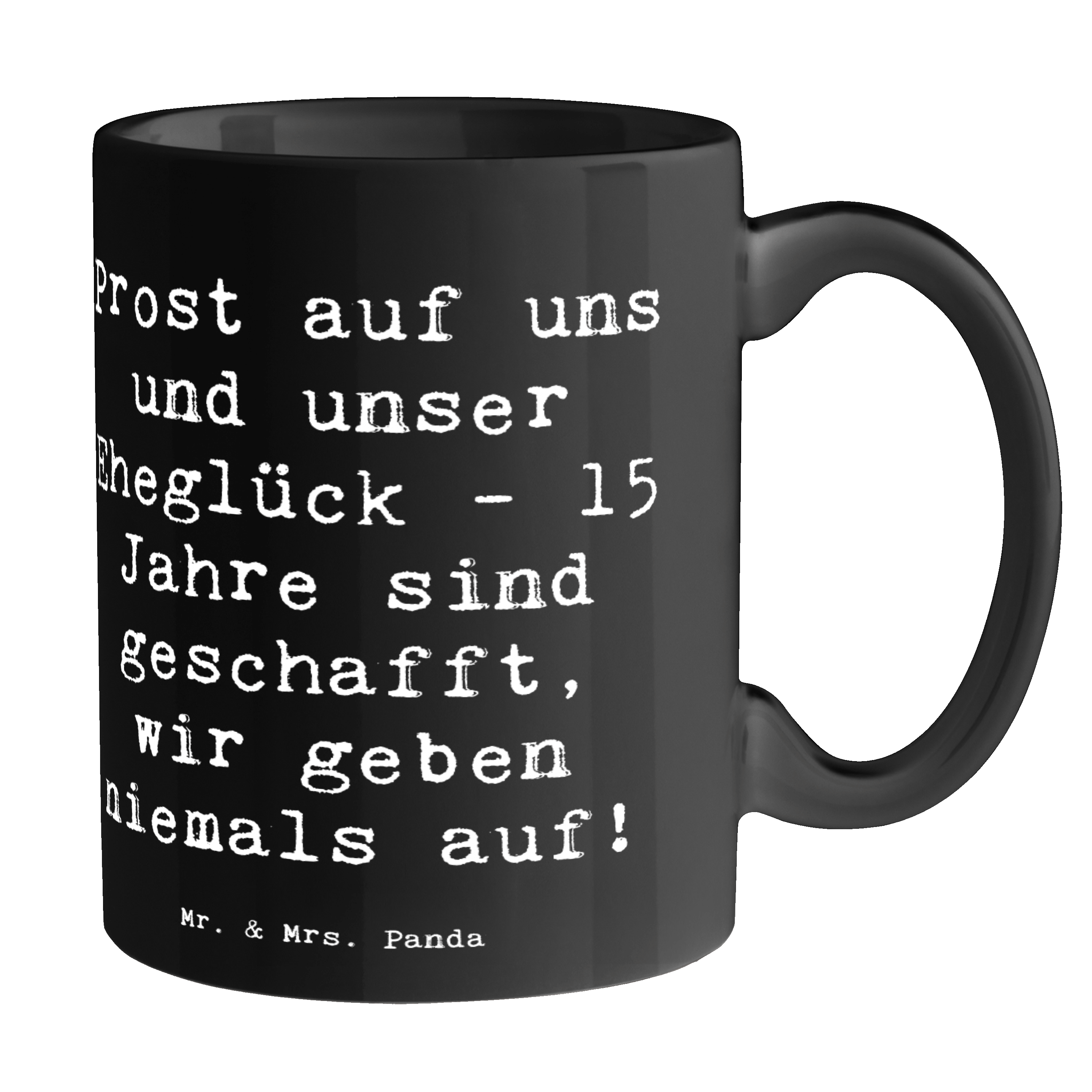 Tasse Spruch 15. Hochzeitstag Gläserne Hochzeit - Geschenk Hochzeitsplanung