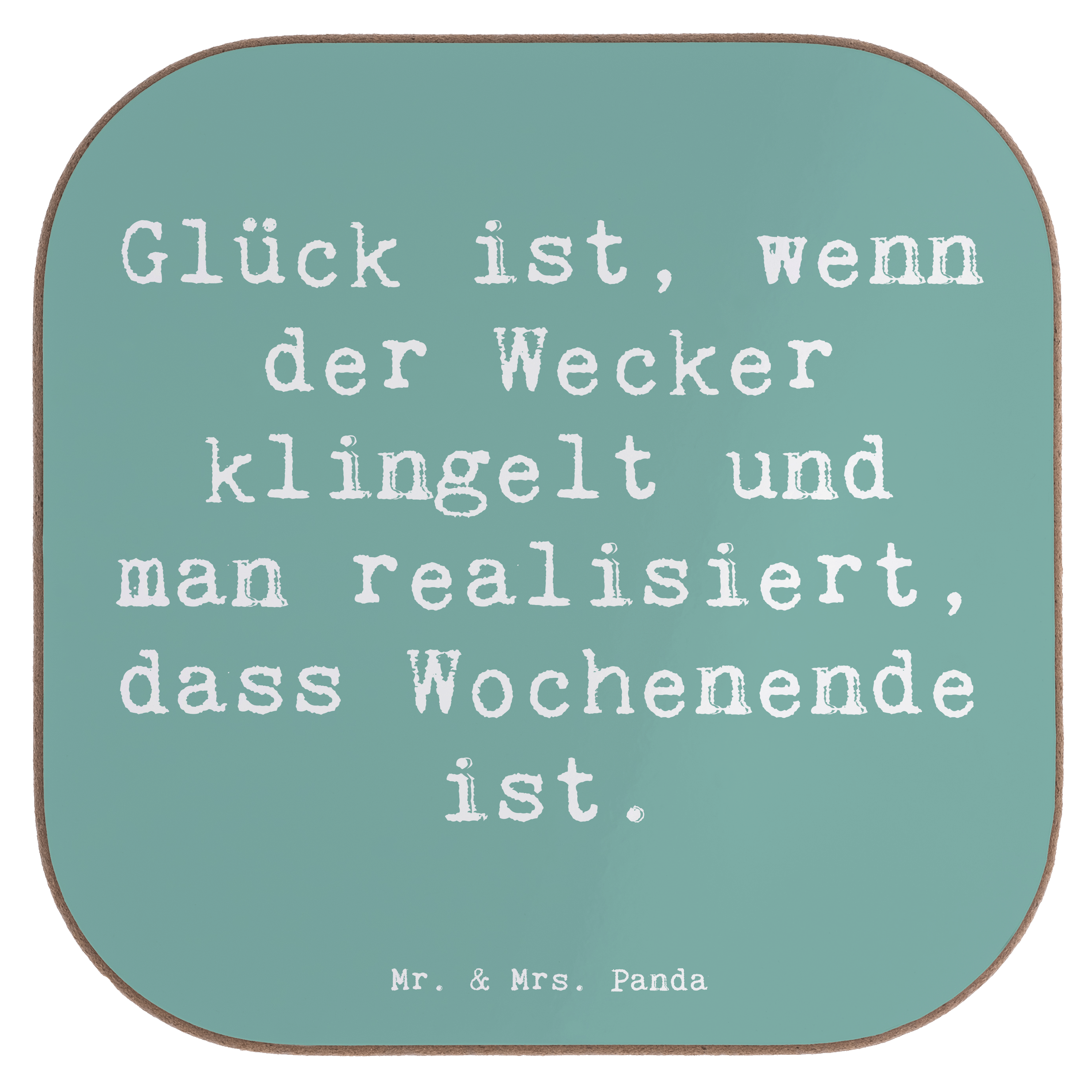 Untersetzer Spruch Glück am Wochenende