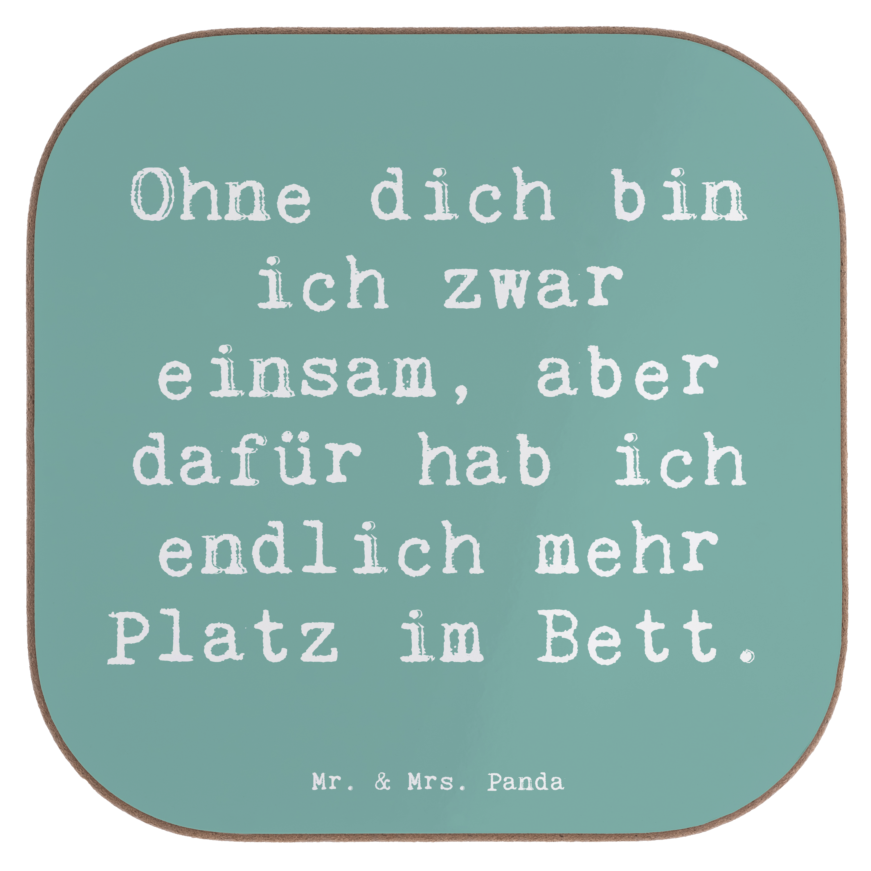 Untersetzer Spruch Liebeskummer Platz im Bett