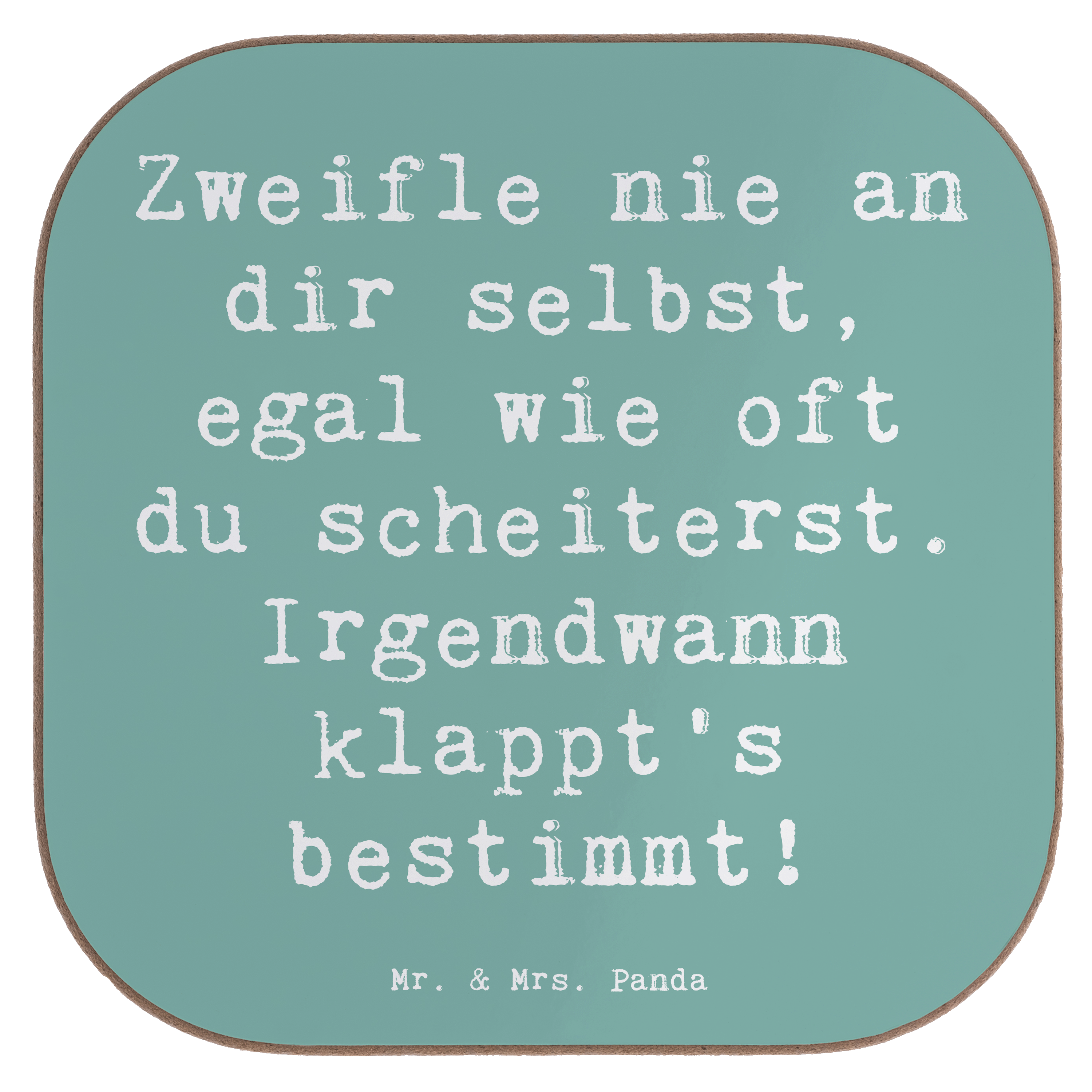 Untersetzer Spruch Glaube an sich selbst