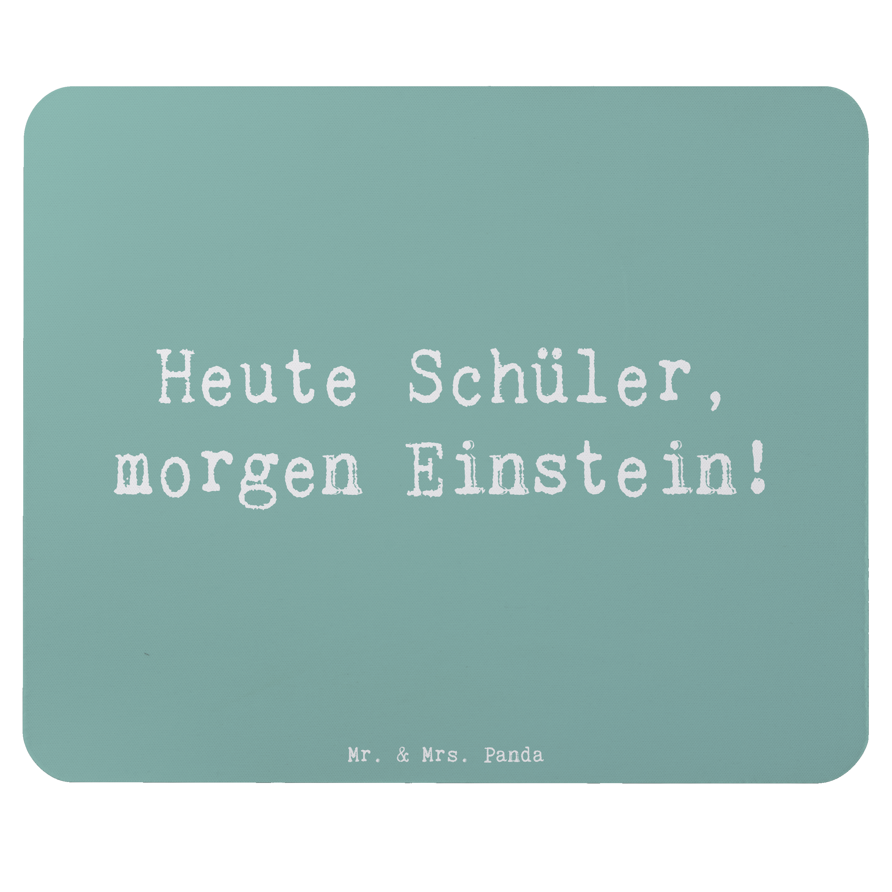 Mauspad Spruch Schulanfang Inspiration