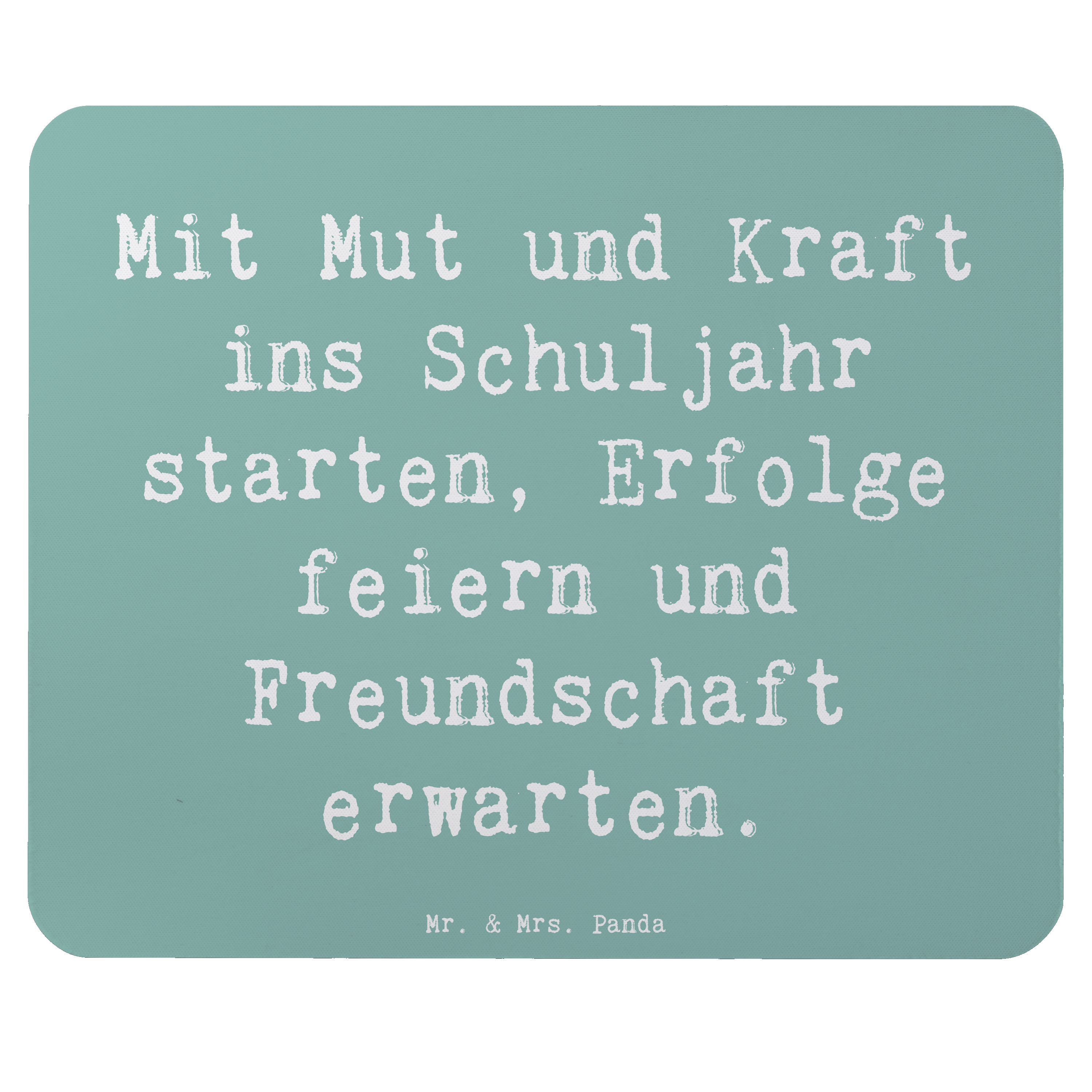 Mauspad Spruch Mutiger Schulanfang