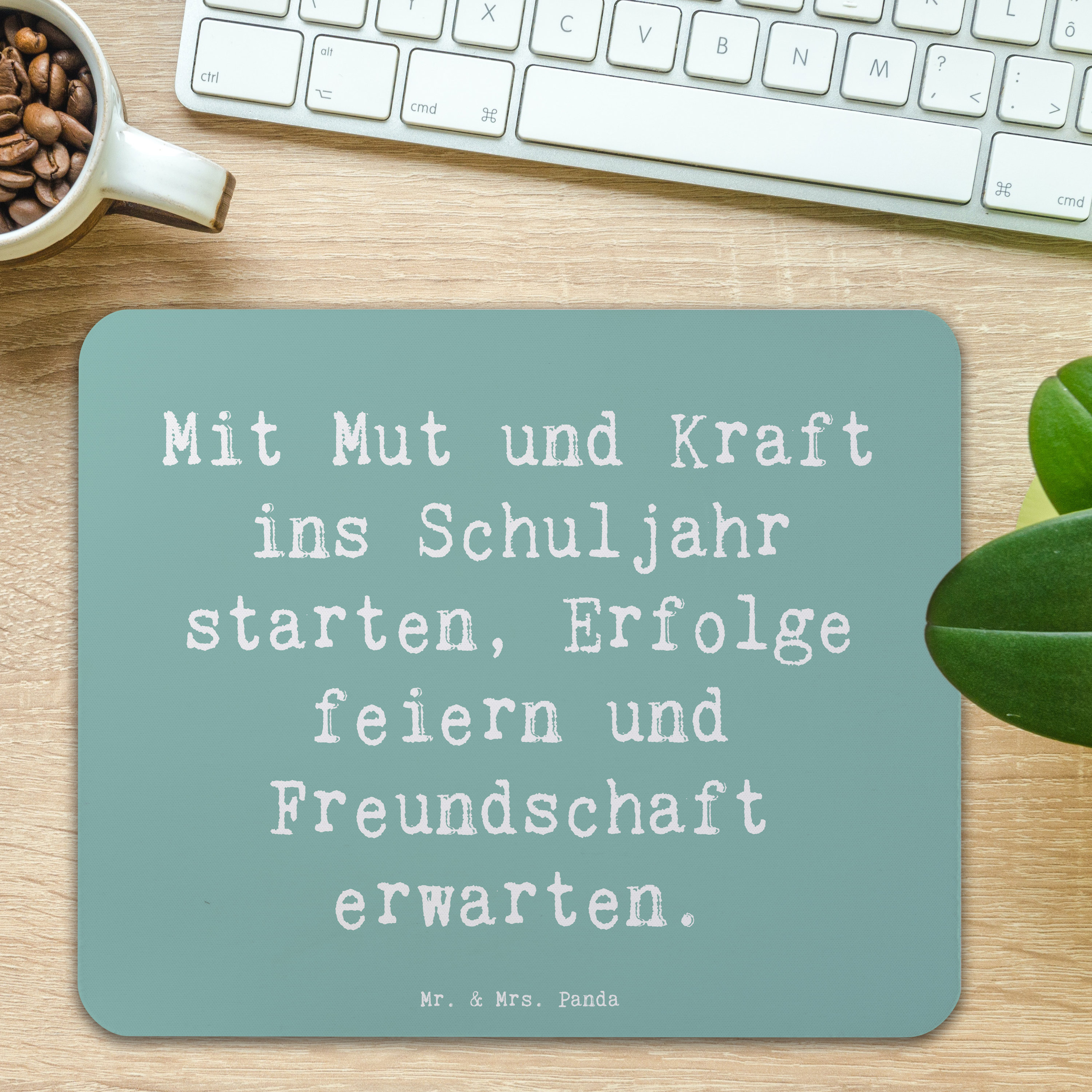 Mauspad Spruch Mutiger Schulanfang