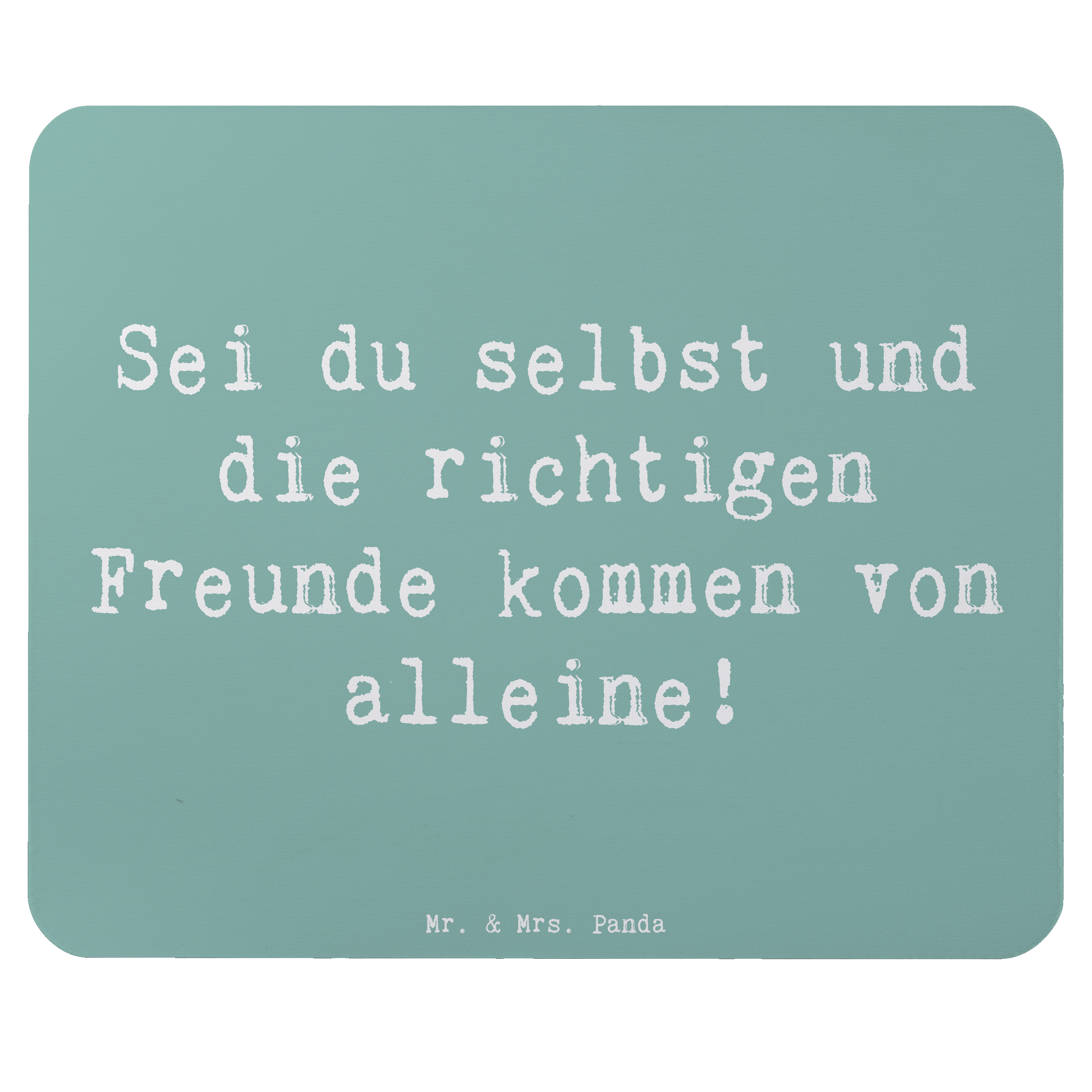 Mauspad Spruch Neue Freunde finden