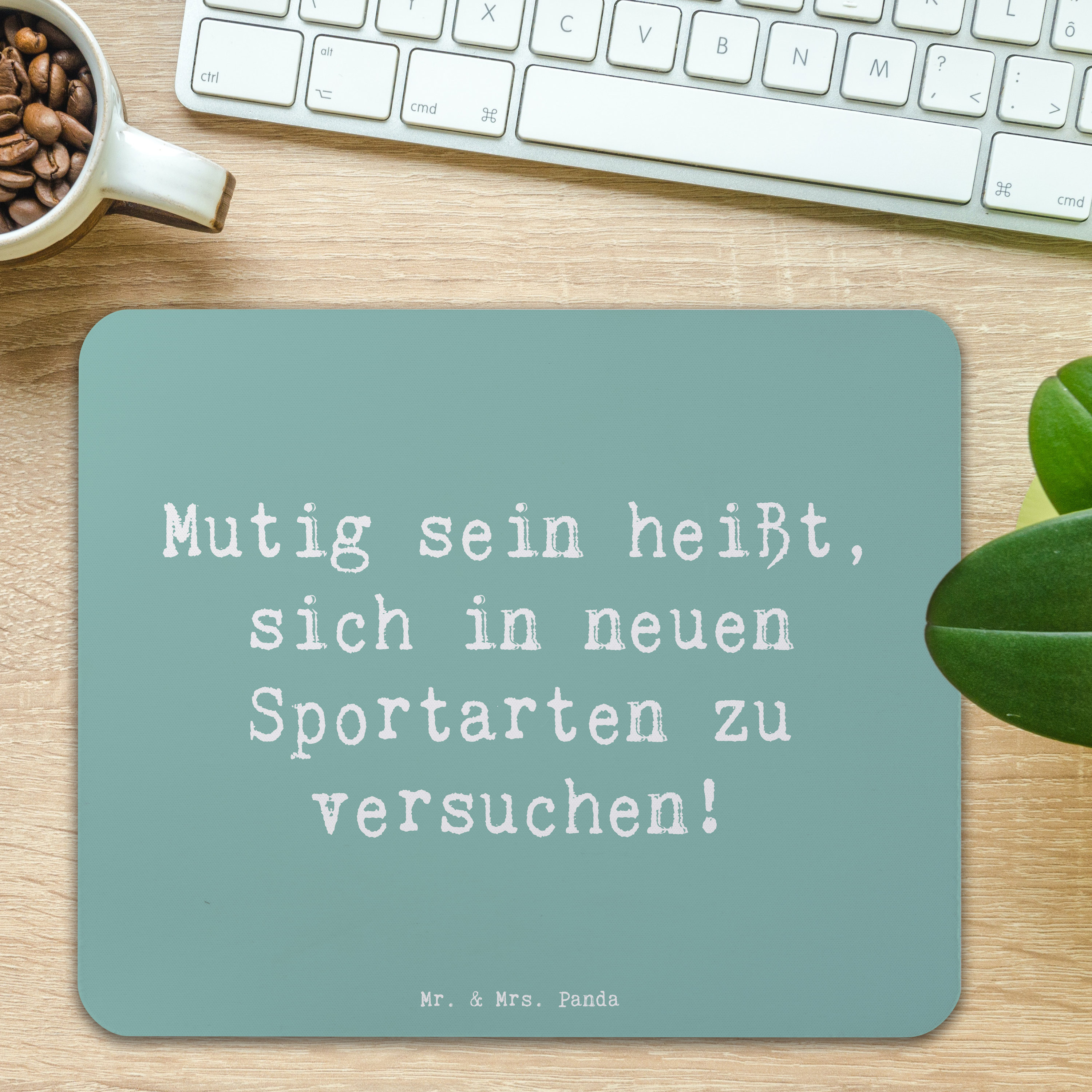 Mauspad Spruch Neue Sportart versuchen