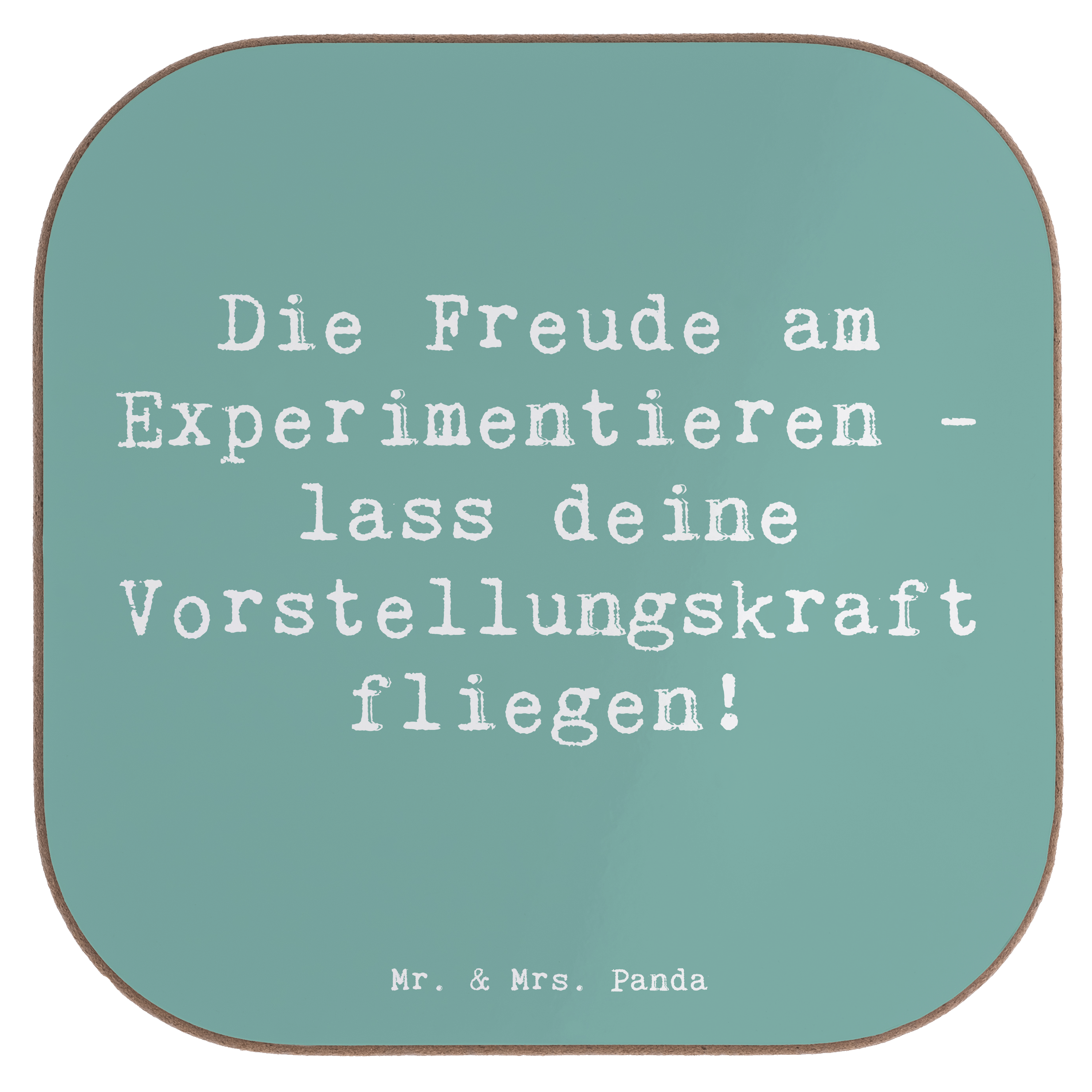 Untersetzer Spruch Die Freude am Experimentieren