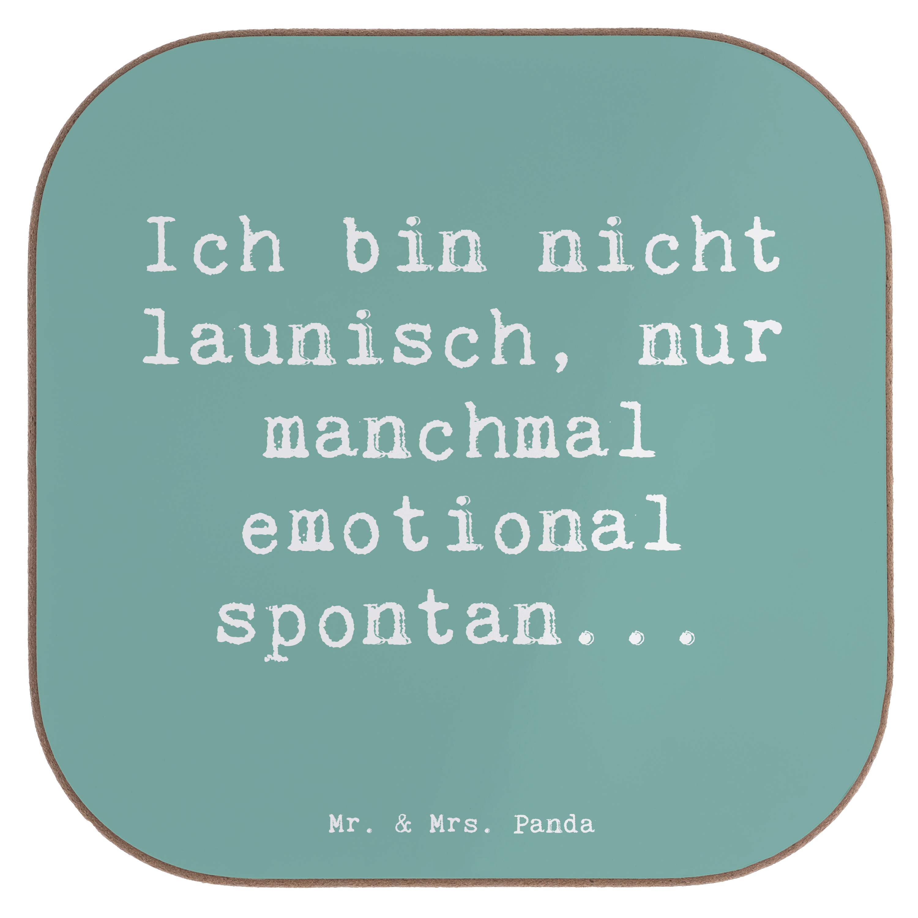 Untersetzer Spruch Emotionen ausdrücken