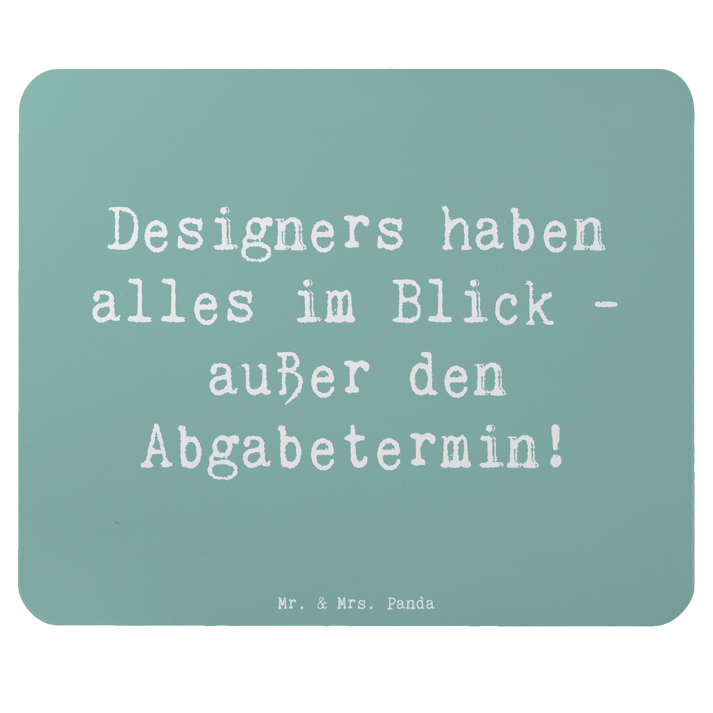 Mauspad Spruch Designer Überblick