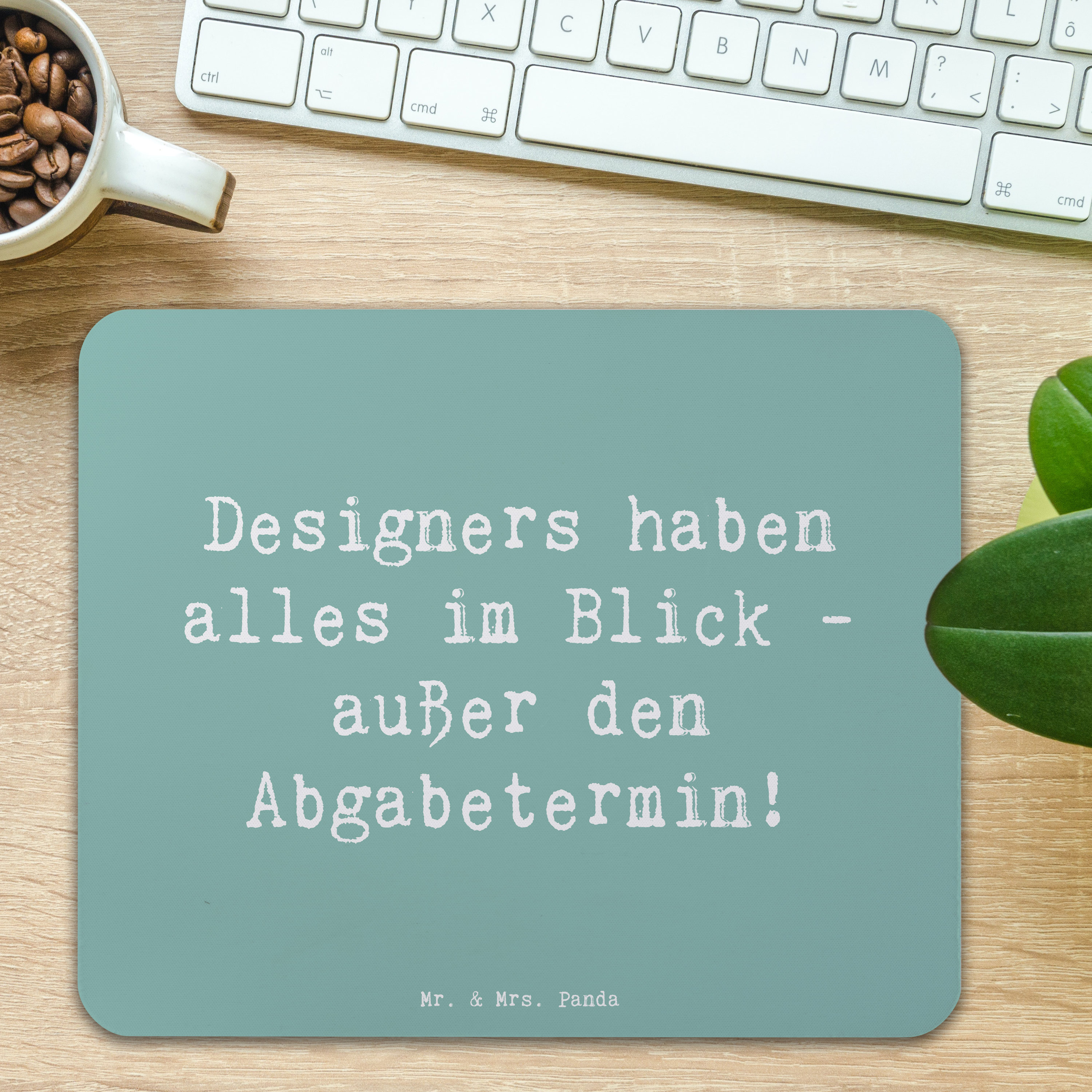 Mauspad Spruch Designer Überblick