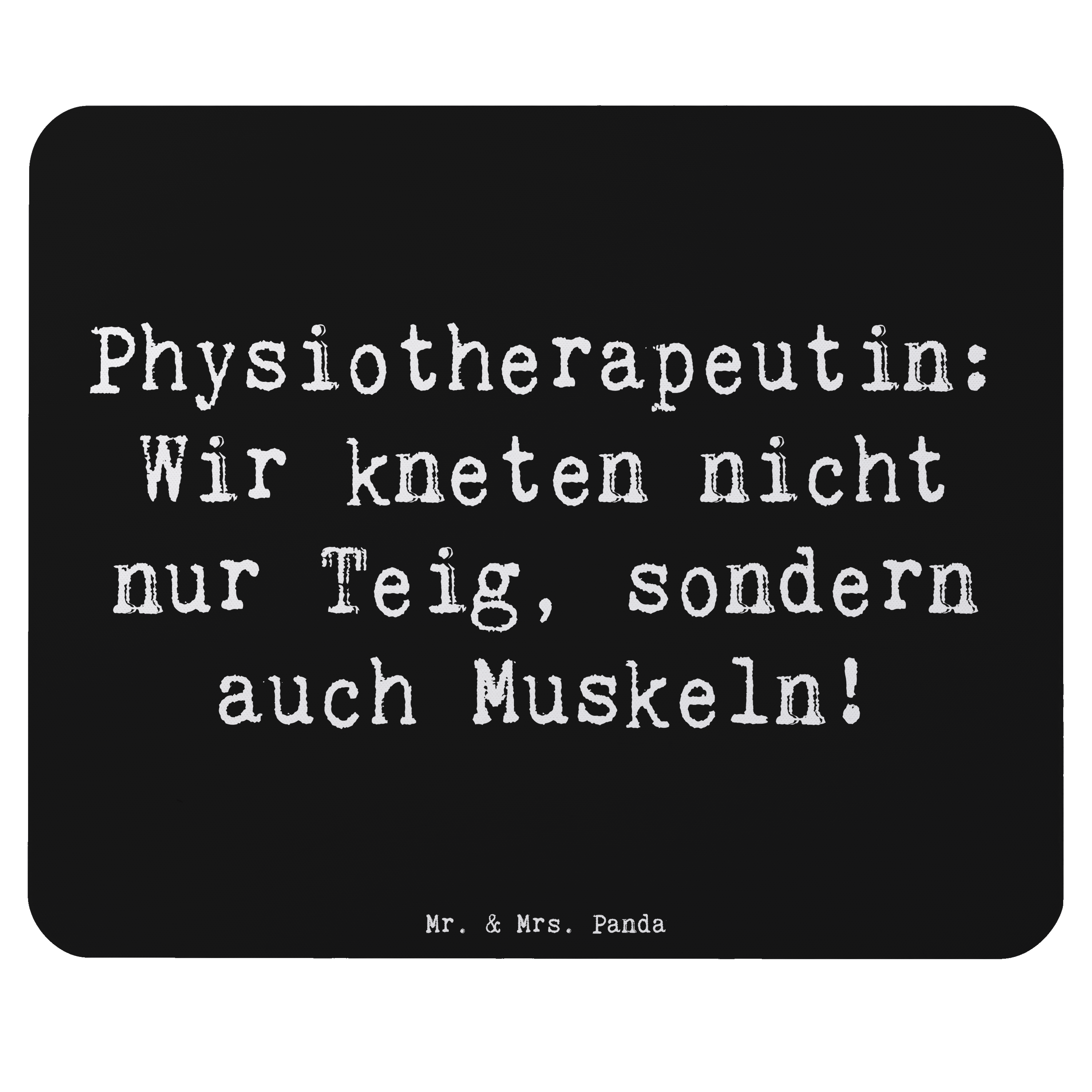 Mauspad Spruch Physiotherapeutin Humor