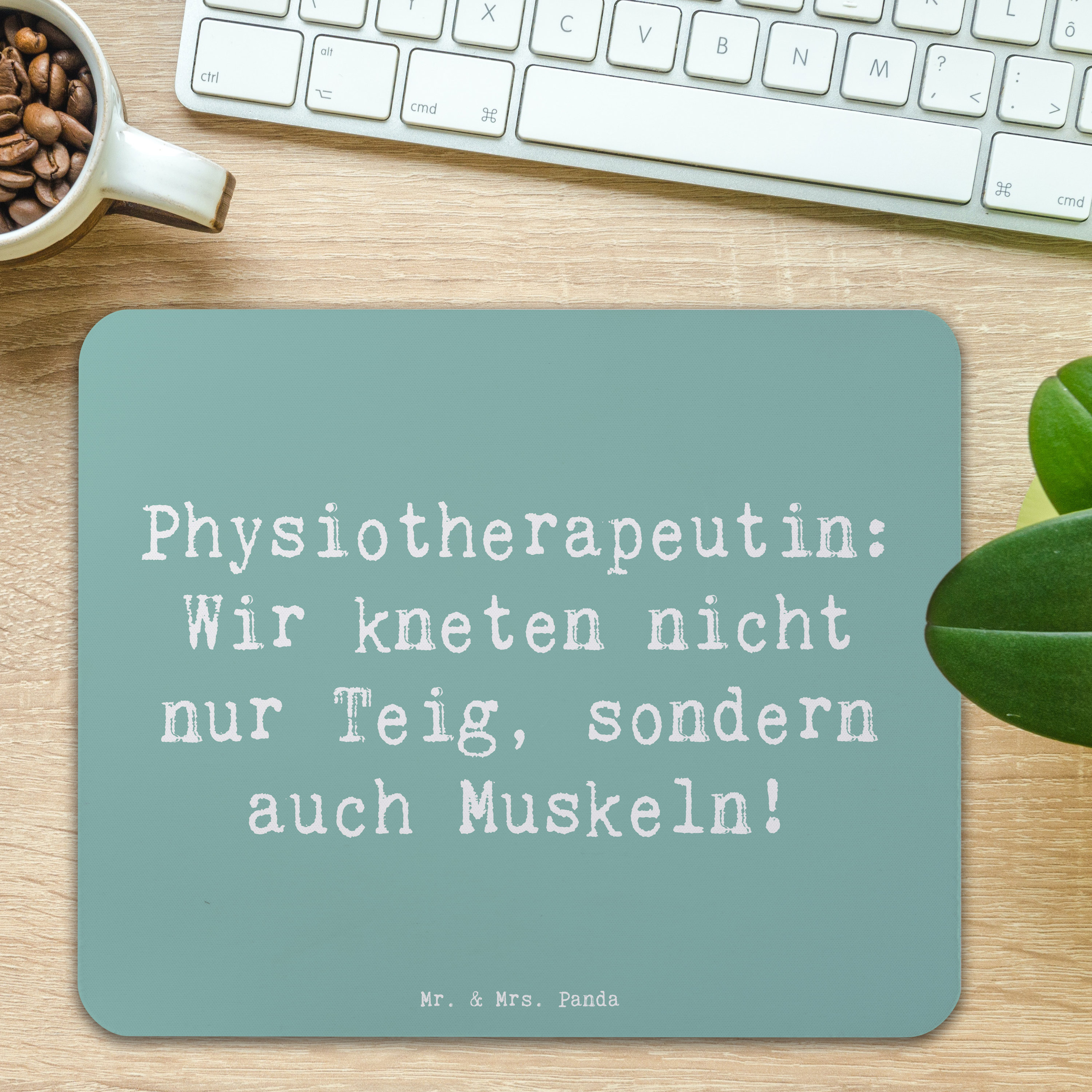 Mauspad Spruch Physiotherapeutin Humor