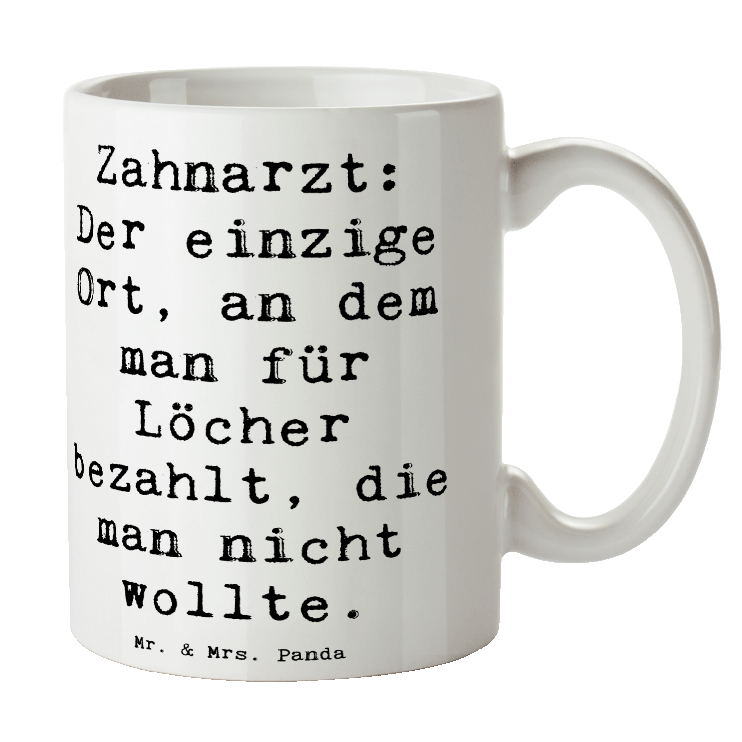 Tasse Spruch Zahnarzt Lochgebühr