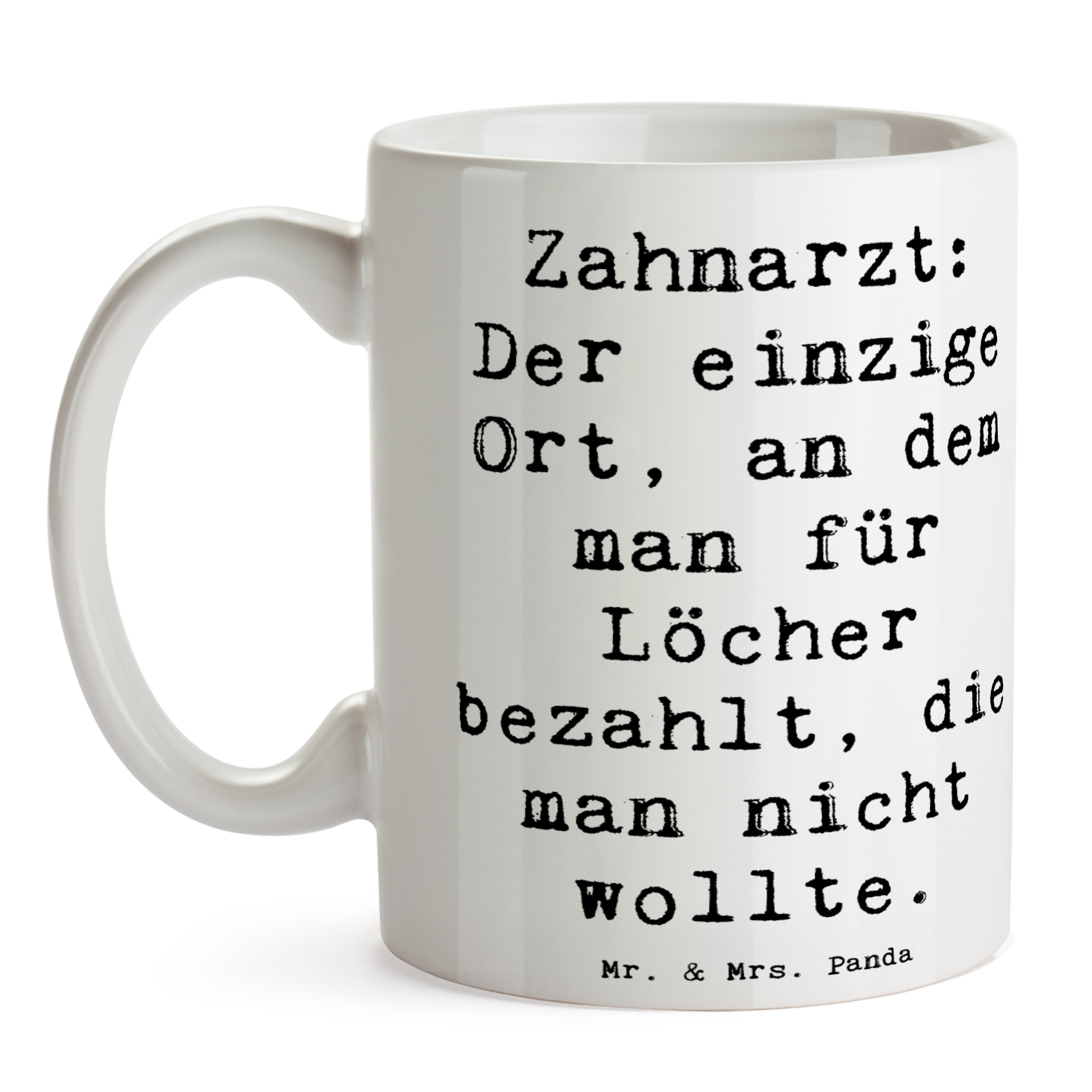 Tasse Spruch Zahnarzt Lochgebühr