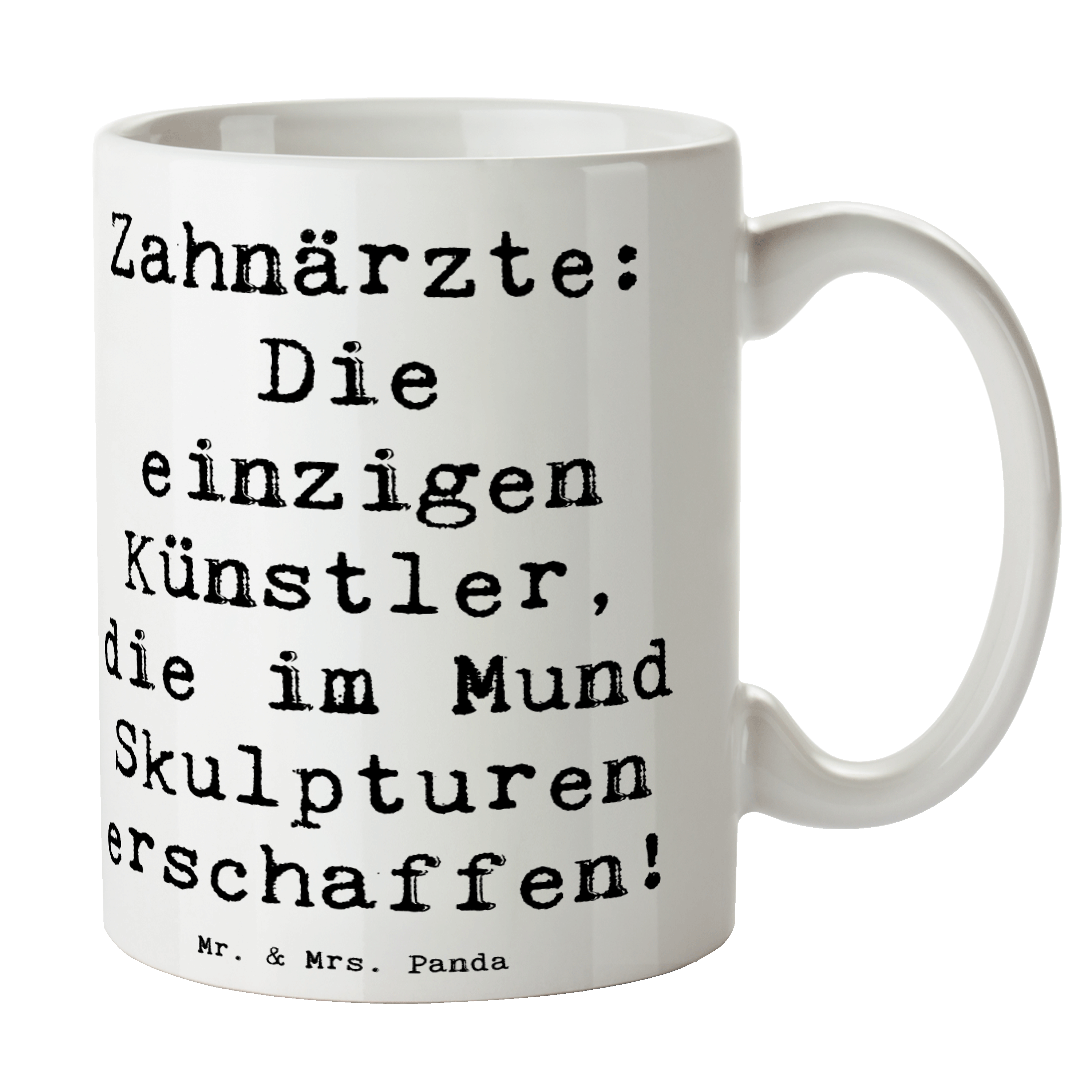 Tasse Spruch Zahnarzt Künstler