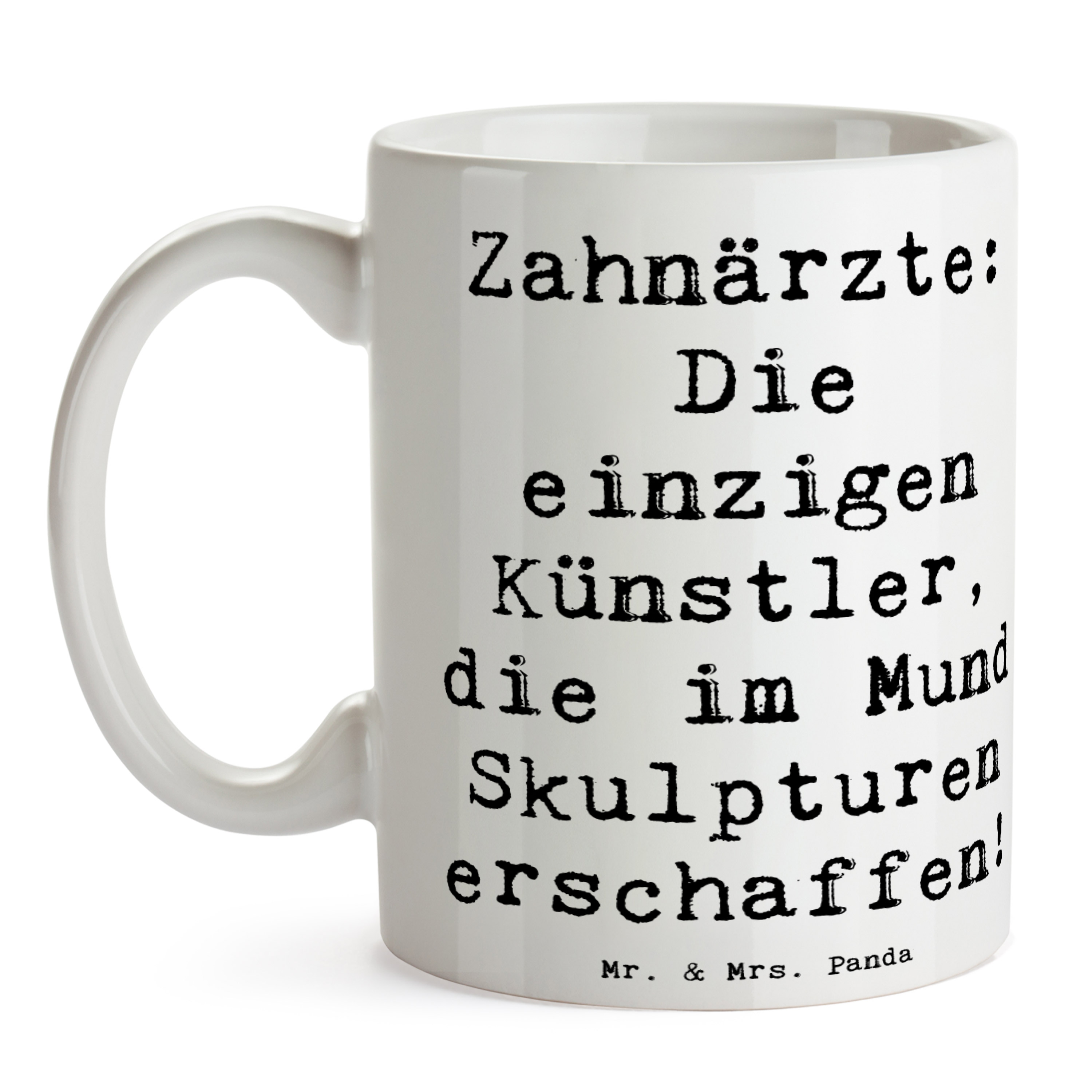 Tasse Spruch Zahnarzt Künstler