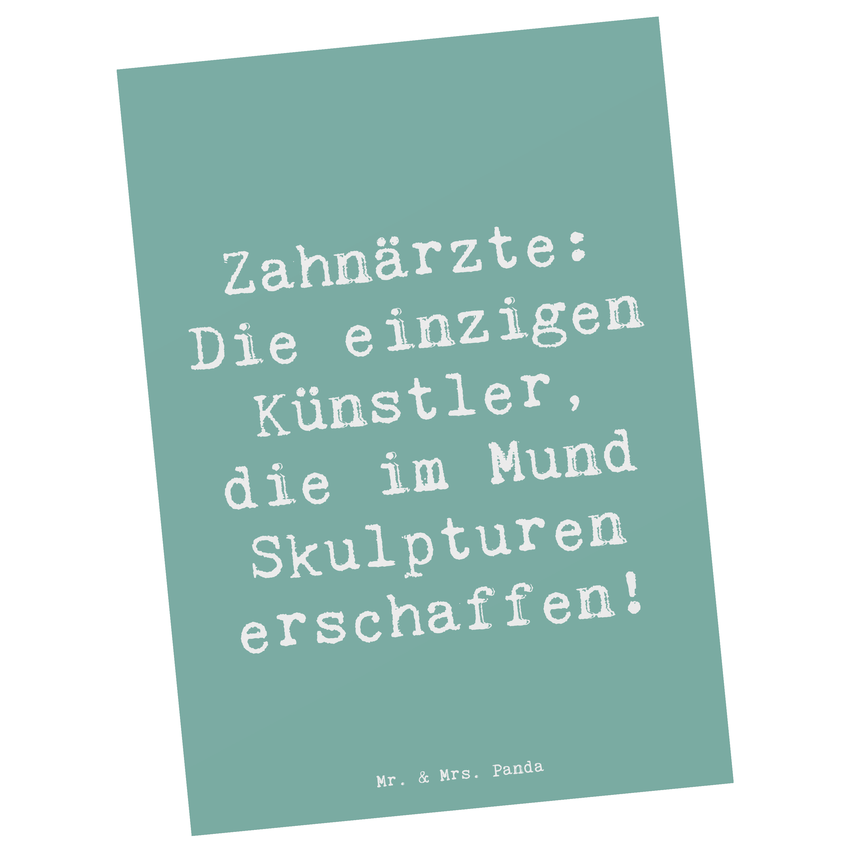 Postkarte Spruch Zahnarzt Künstler