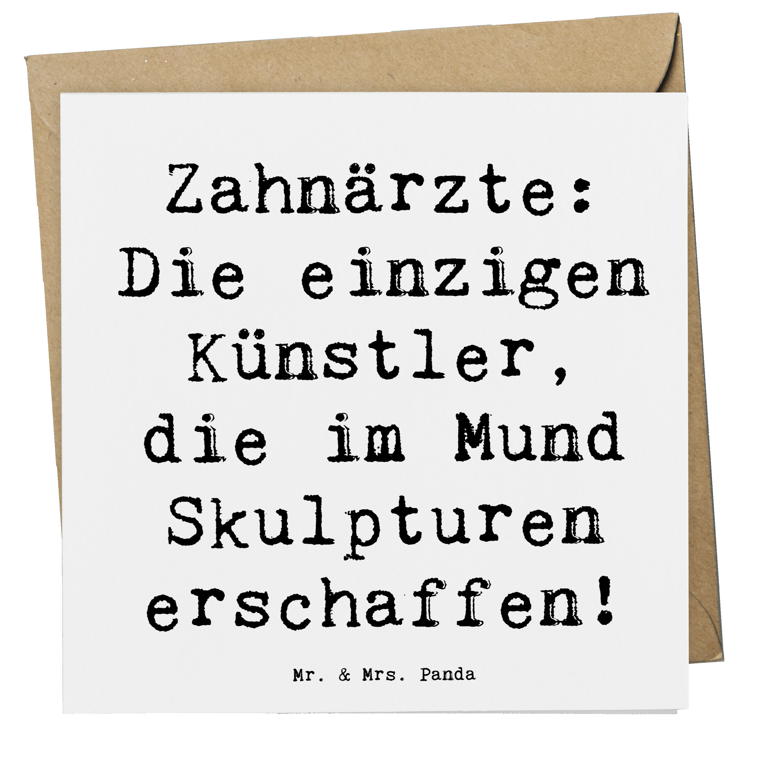 Deluxe Karte Spruch Zahnarzt Künstler