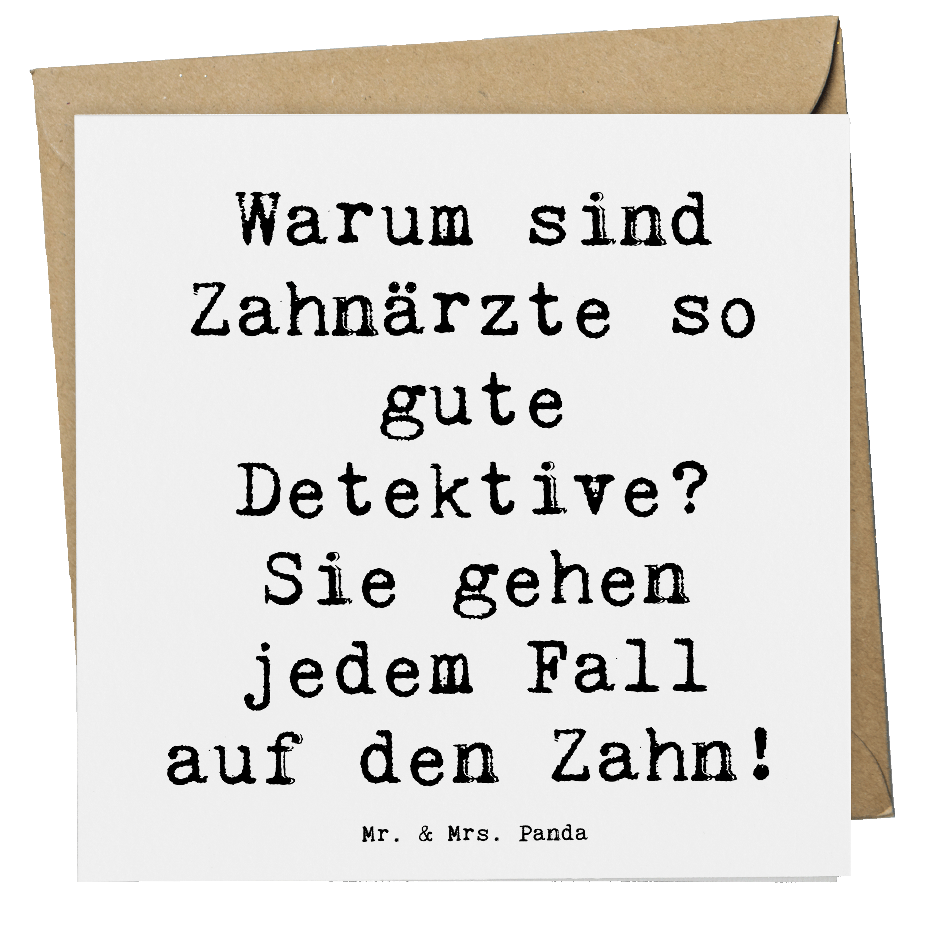 Deluxe Karte Spruch Zahnarzt Detektiv