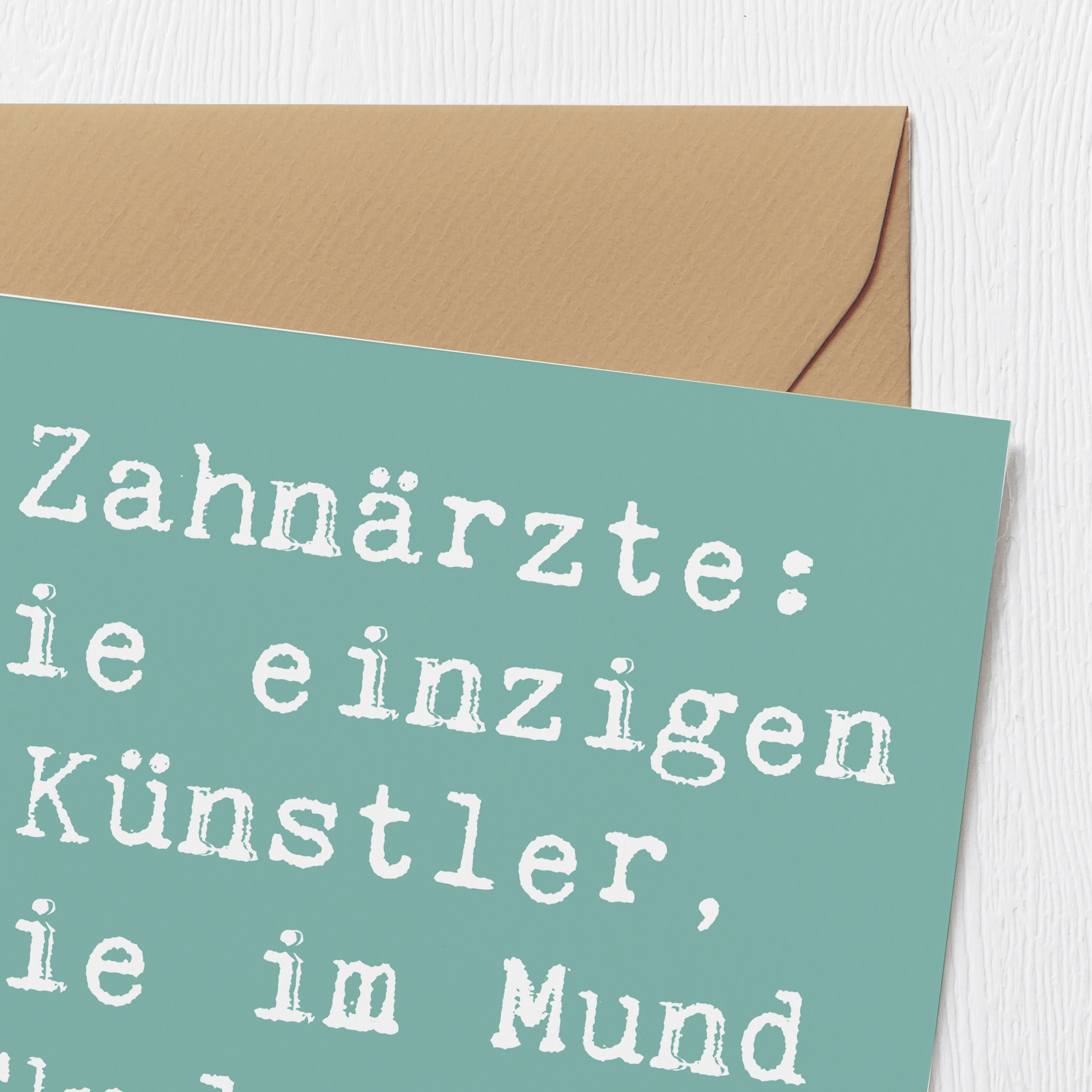 Deluxe Karte Spruch Zahnarzt Künstler