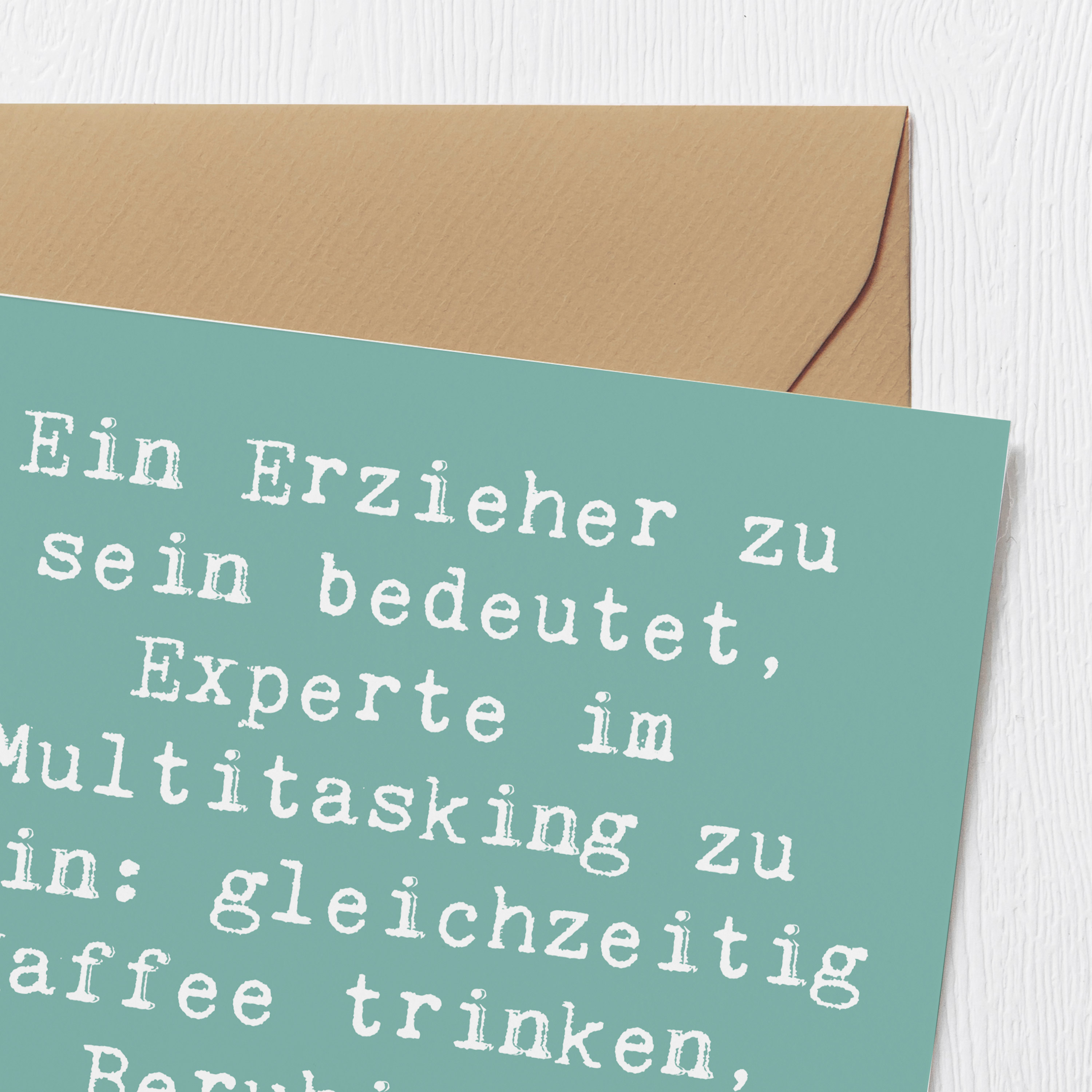 Deluxe Karte Spruch Multitasking Erzieher