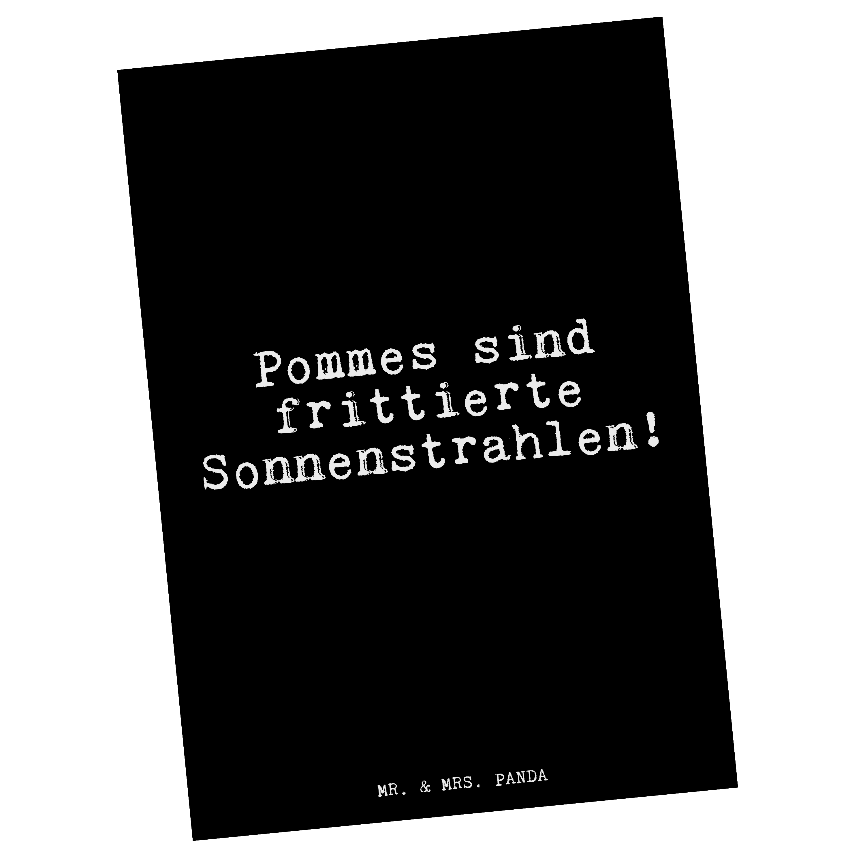 Postkarte Pommes sind frittierte Sonnenstrahlen!...