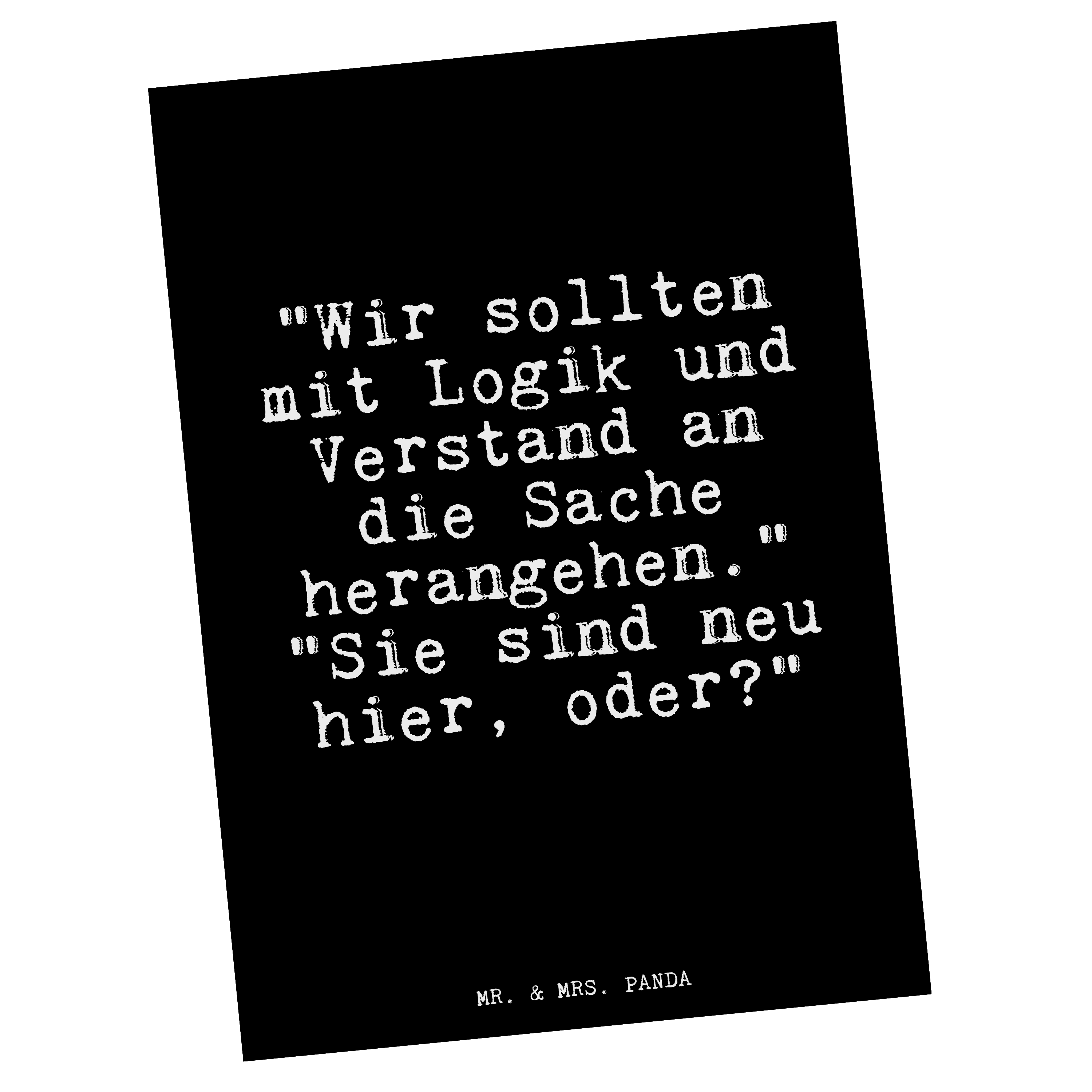 Postkarte "Wir sollten mit Logik... - Geschenk Büro Spruch Geschenke Zitate - Bild 1 von 5