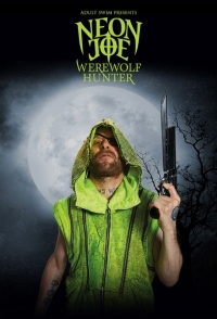 Сериал Неоновый Джо - Охотник на оборотней/Neon Joe, Werewolf Hunter  2 сезон онлайн