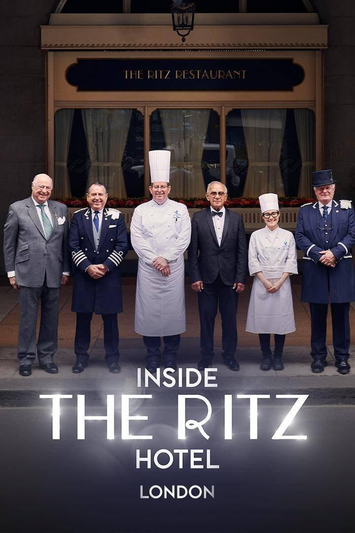 Сериал Внутри отеля Риц/Inside The Ritz Hotel London онлайн