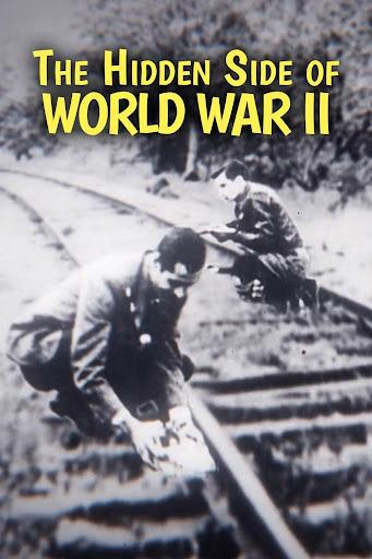 Сериал Нераскрытые тайны Второй мировой войны (2015)/The Hidden side of World war II онлайн