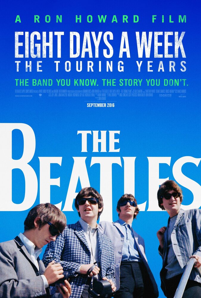 The Beatles: Восемь дней в неделю &ndash; Годы гастролей