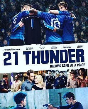 Сериал 21 Тандер/21 Thunder онлайн