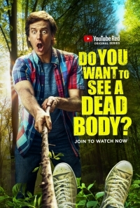 Сериал А ты хочешь увидеть труп?/Do You Want to See a Dead Body? онлайн