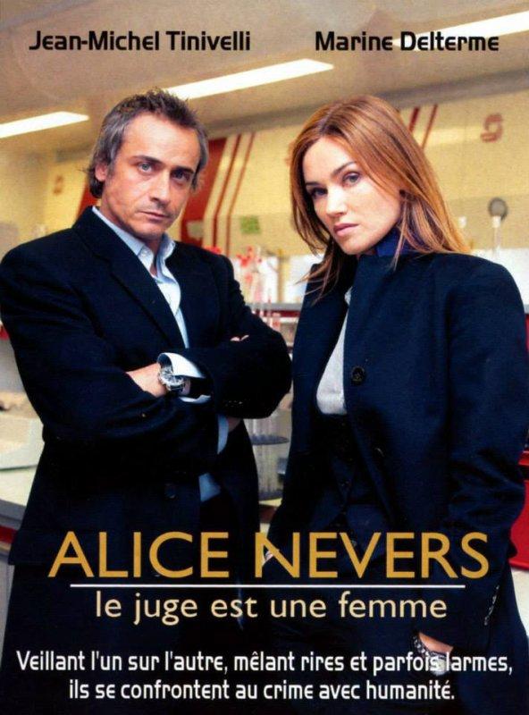 Сериал Алис Невер. Женщина-следователь/Alice Nevers, le juge est une femme  1 сезон онлайн