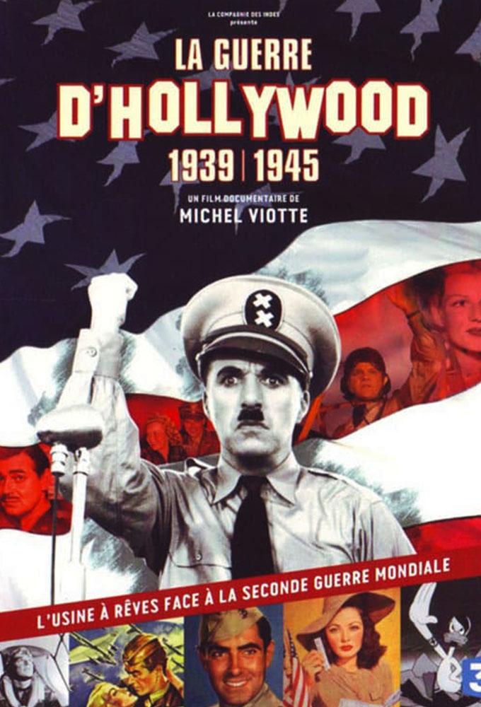 Сериал Война и Голливуд: 1939-1945/La guerre d Hollywood: 1939-1945 онлайн