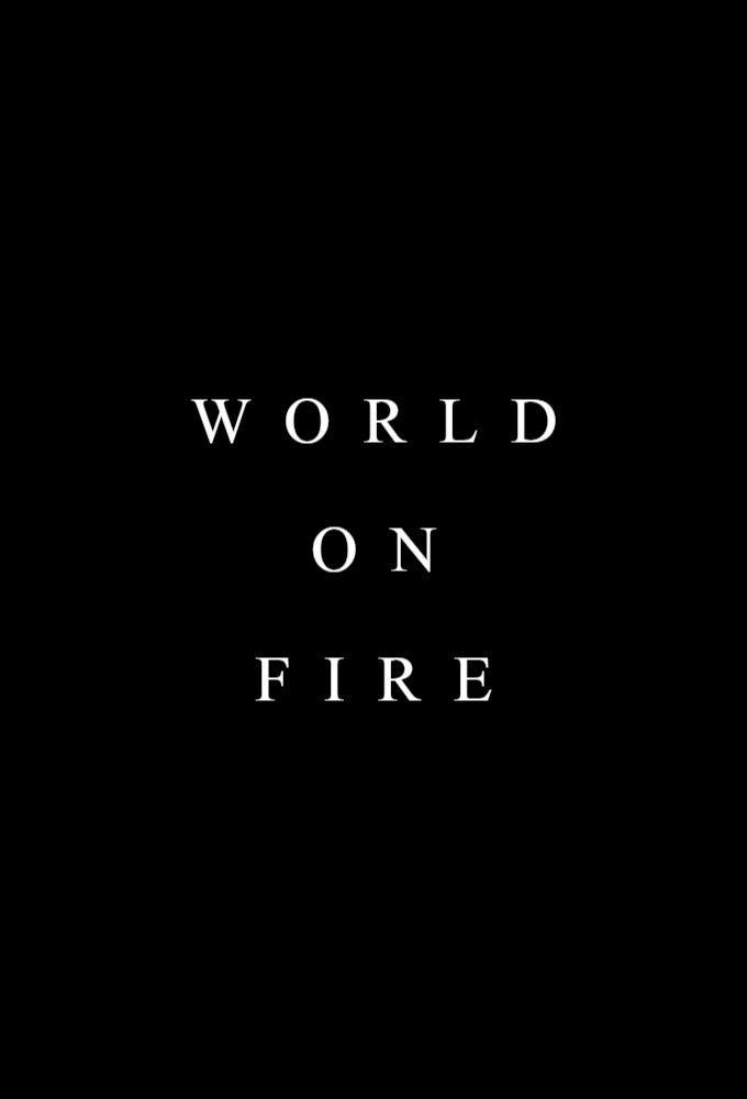 Сериал Мир в огне/World On Fire онлайн