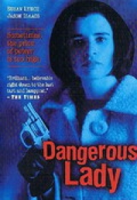 Сериал Опасная леди/Dangerous Lady онлайн