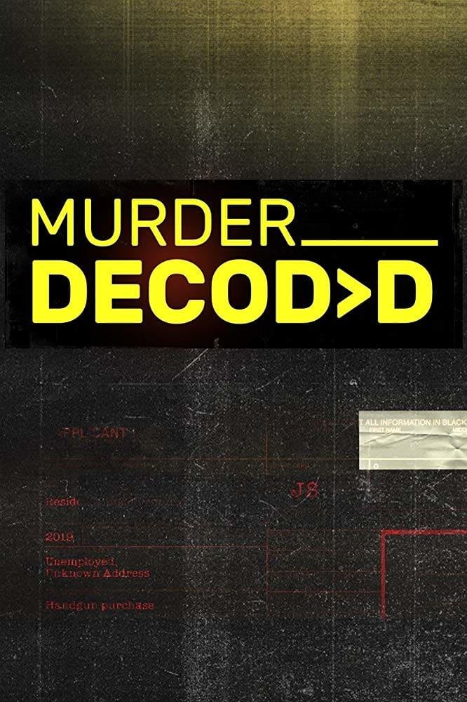 Сериал Раскрывая убийство/Murder Decoded онлайн