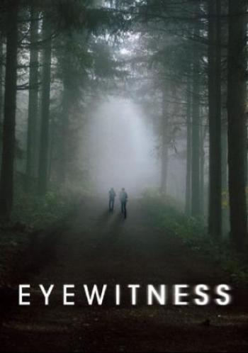 Сериал Свидетели (2016)/Eyewitness  1 сезон онлайн