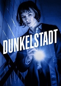 Сериал Темный город/Dunkelstadt онлайн
