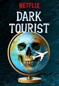 Сериал Темный туризм/Dark Tourist онлайн