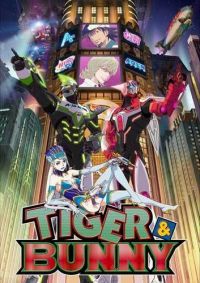 Сериал Тигр и Кролик/Tiger & Bunny онлайн