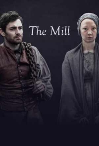 Сериал Фабрика/The Mill  1 сезон онлайн